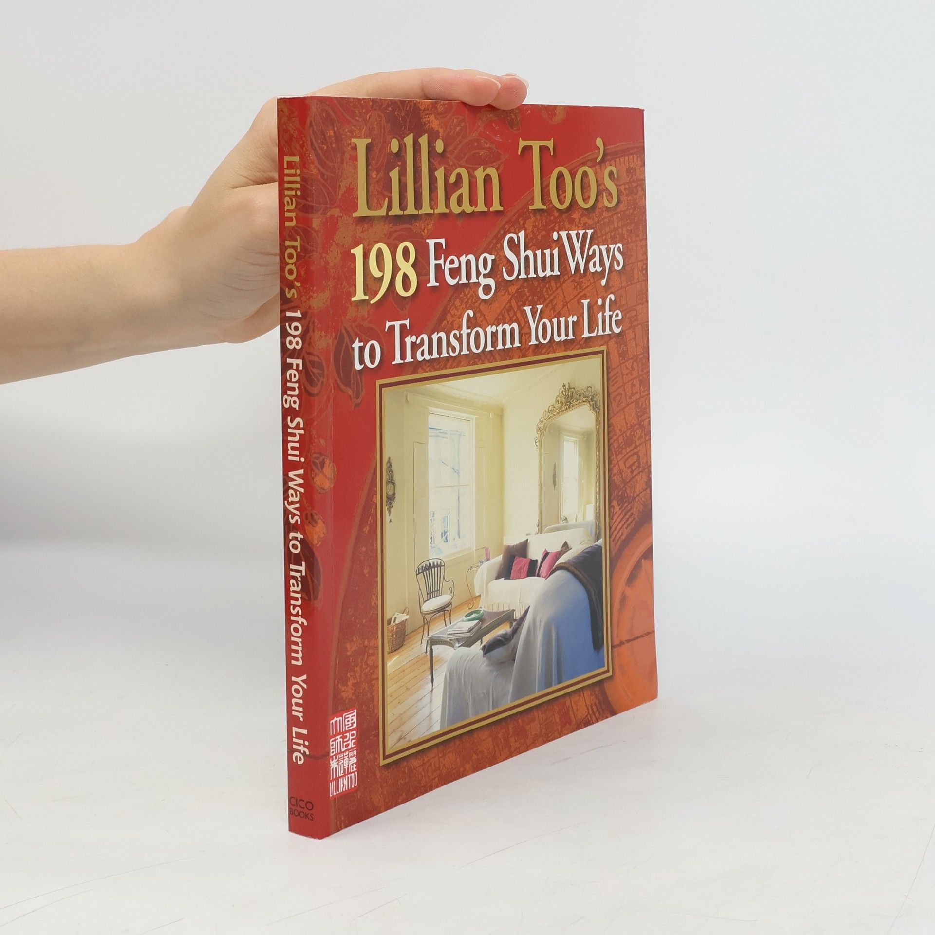 Lillian Too's 198 Feng Shui Ways to Transform Your