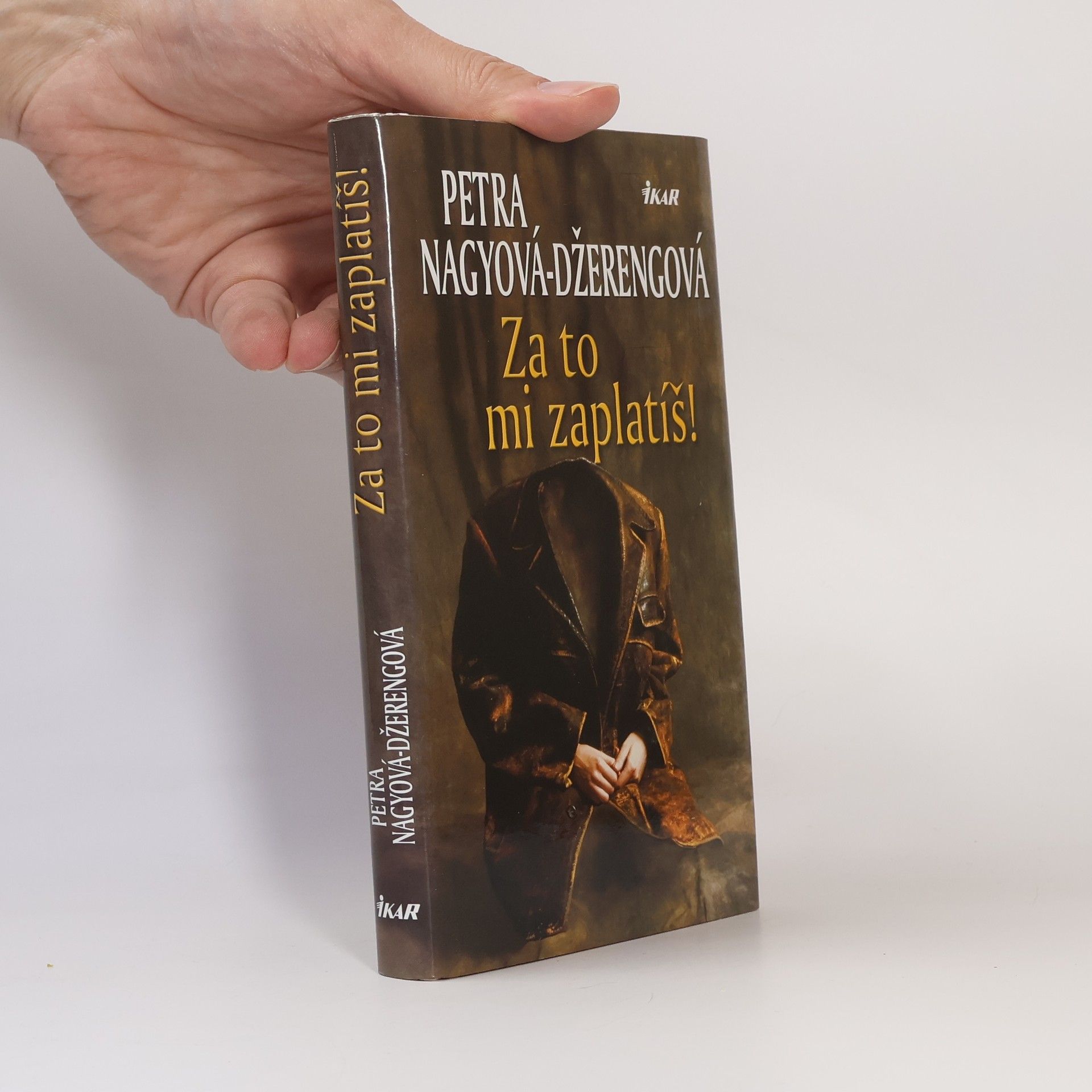Petra Nagyová Džerengová Za to mi zaplatíš!