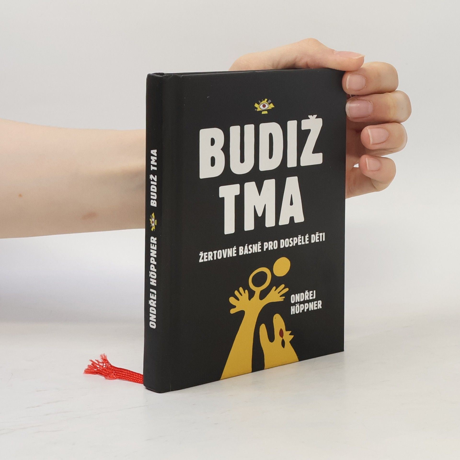 Ondřej Höppner Budiž tma : žertovné básně pro dospělé děti
