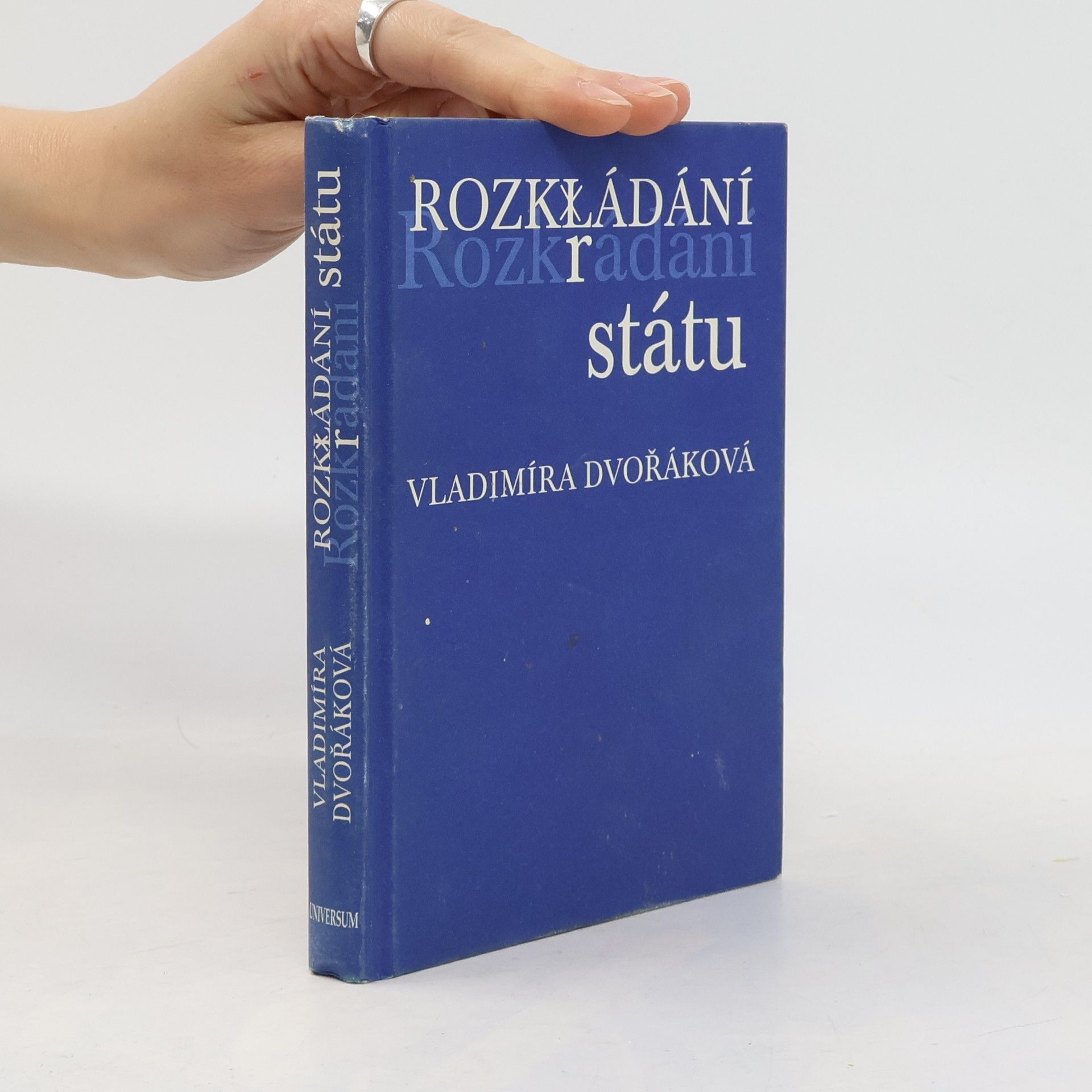 Vladimíra Dvořáková Rozkládání státu