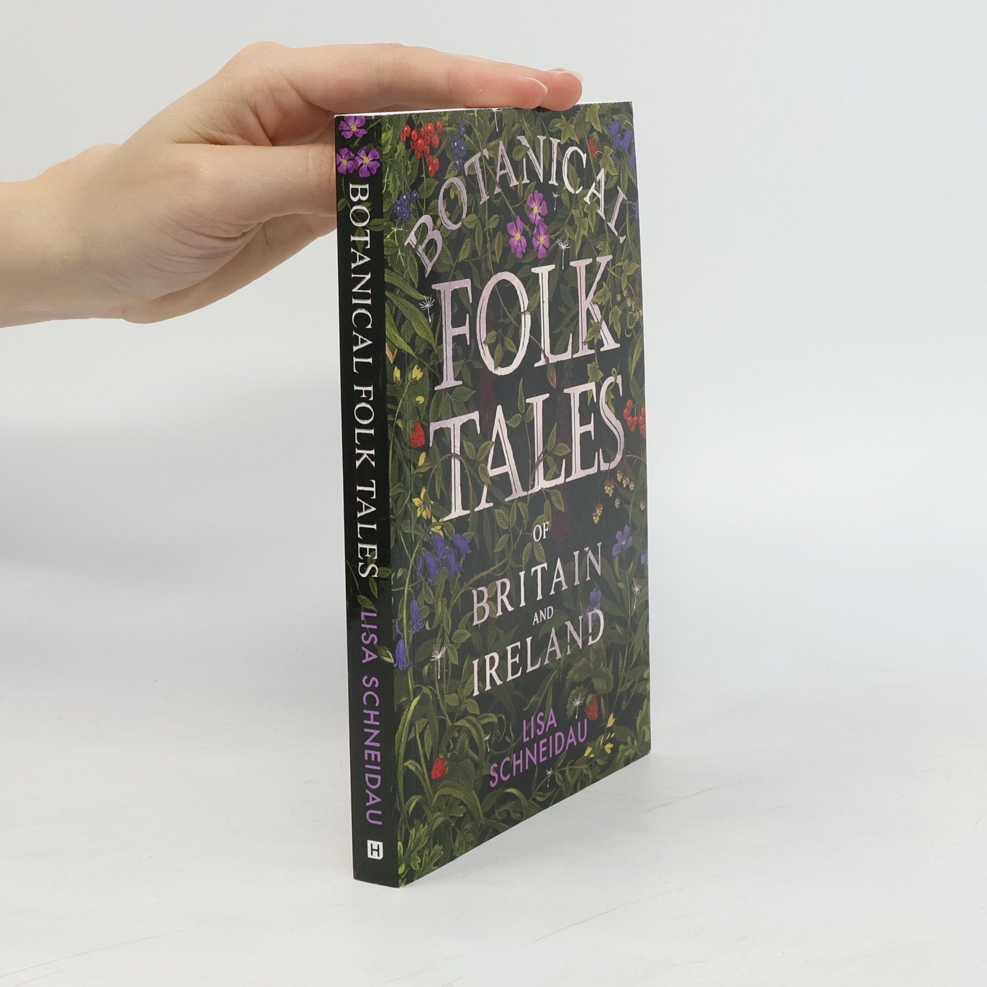 Lisa Schneidau Botanical Folk Tales of Britain and Ireland