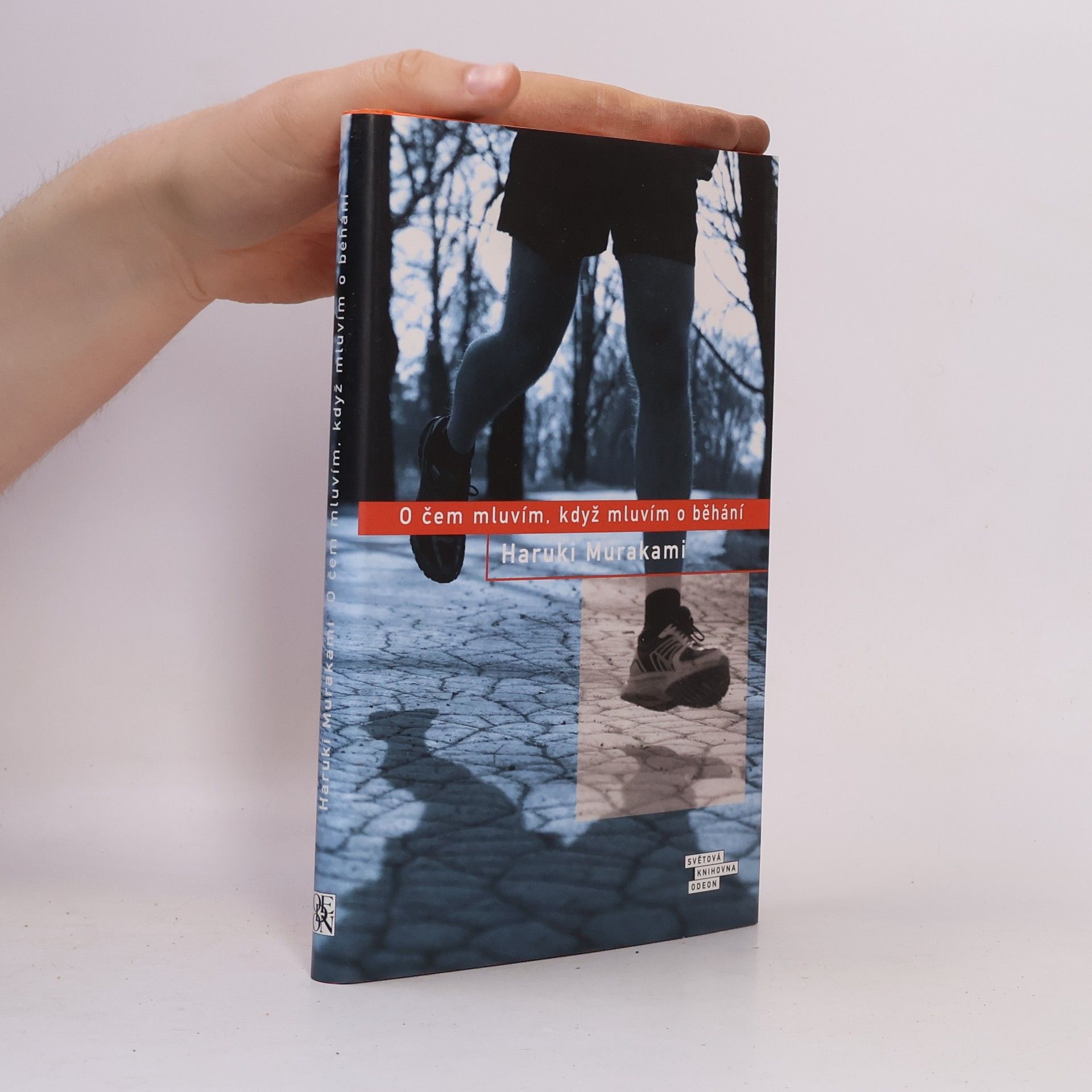 Haruki Murakami O čem mluvím, když mluvím o běhání