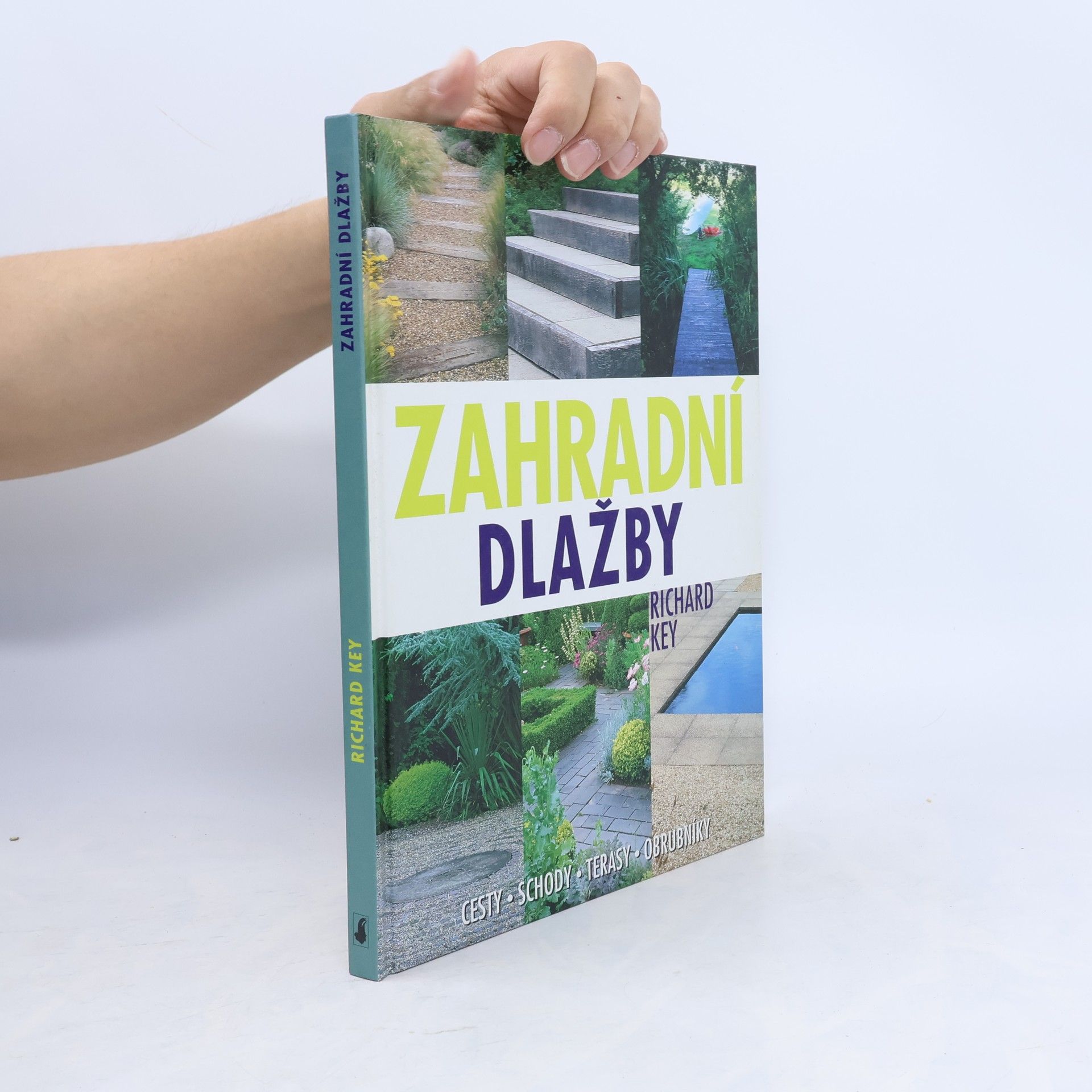 Richard Key Zahradní dlažby. Cesty, schody, terasy, obrubníky