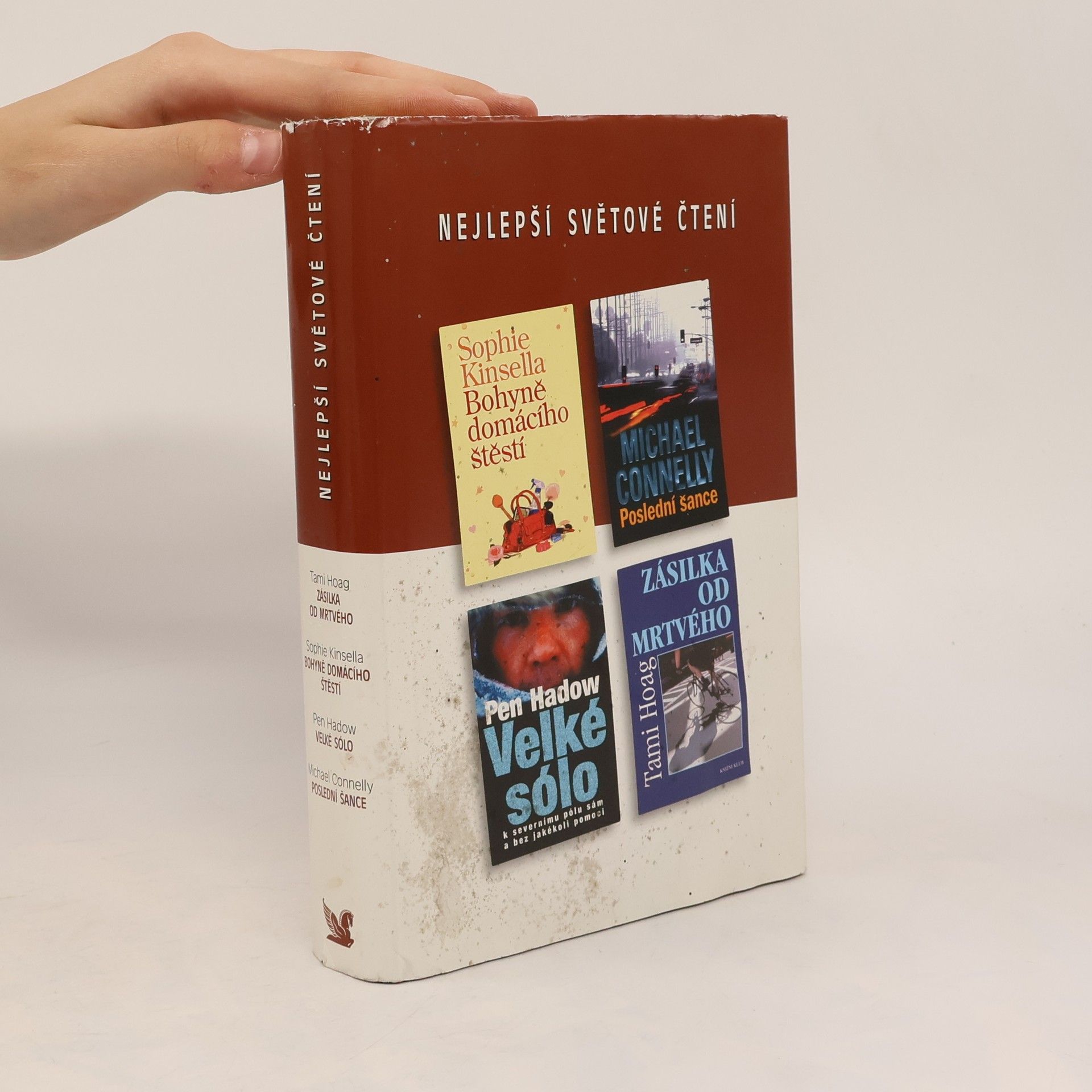 Sophie Kinsella Nejlepší světové čtení. Bohyně domácího štěstí. Poslední šance. Velké sólo. Zásilka od mrtvého