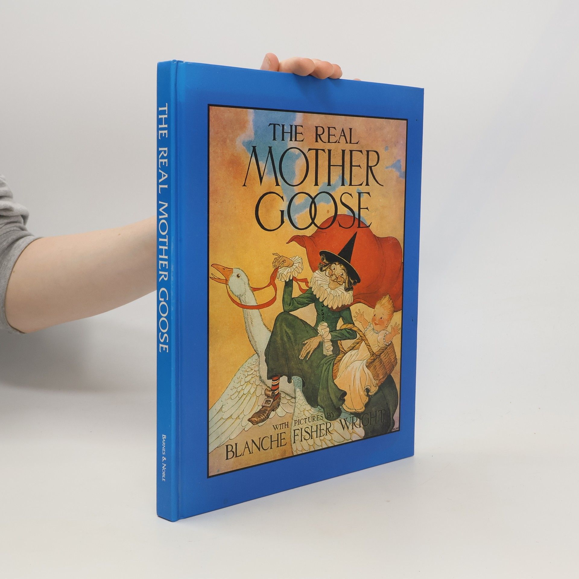 Blanche Fisher Wright The Real Mother Goose