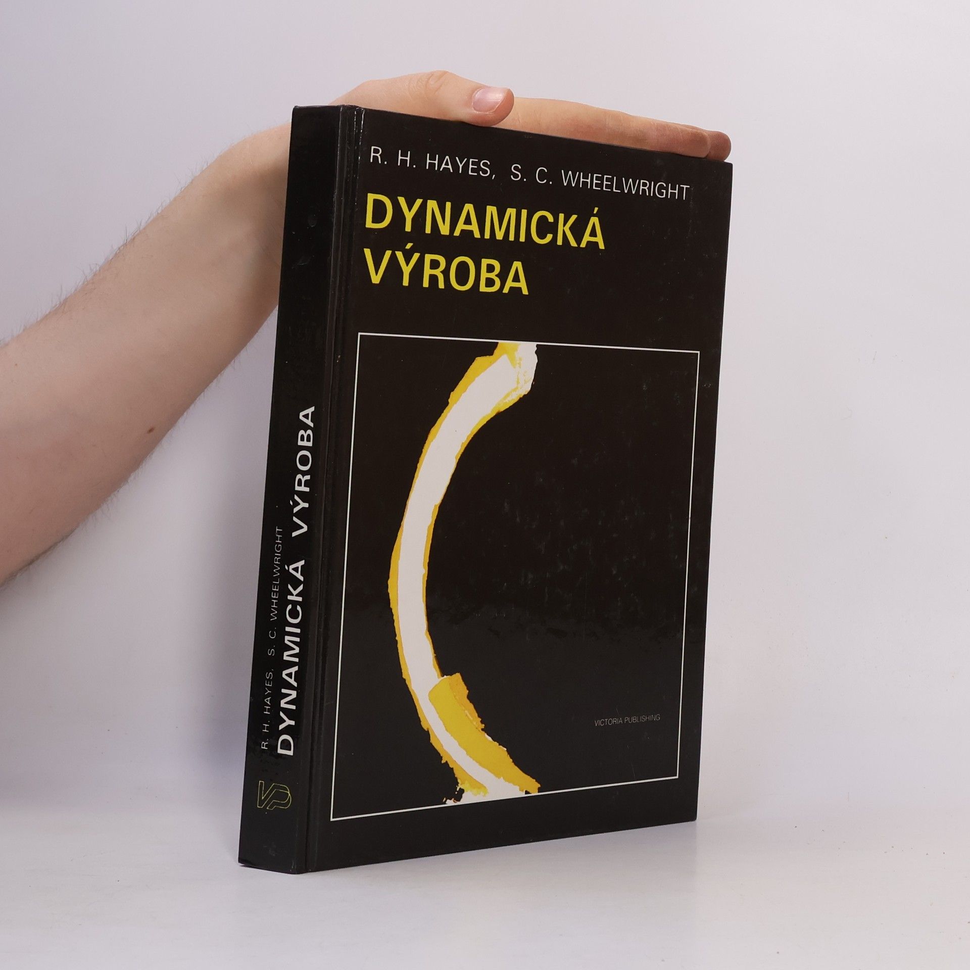 Kim B. Clark Dynamická výroba : vytváření učící se organizace