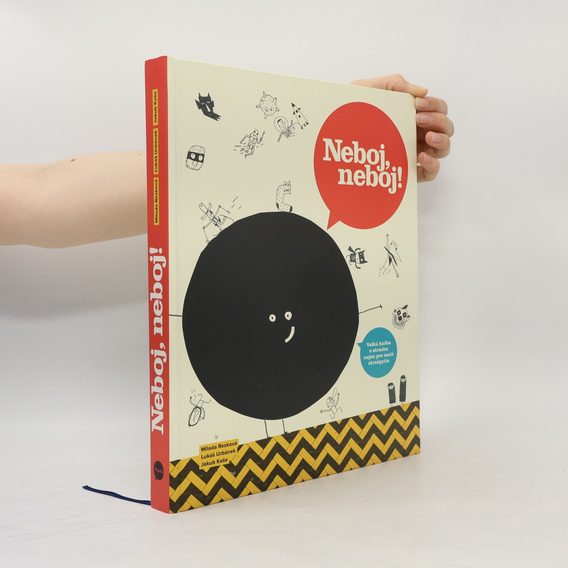 Neboj, neboj! Velká kniha o strachu nejen pro malé strašpytle