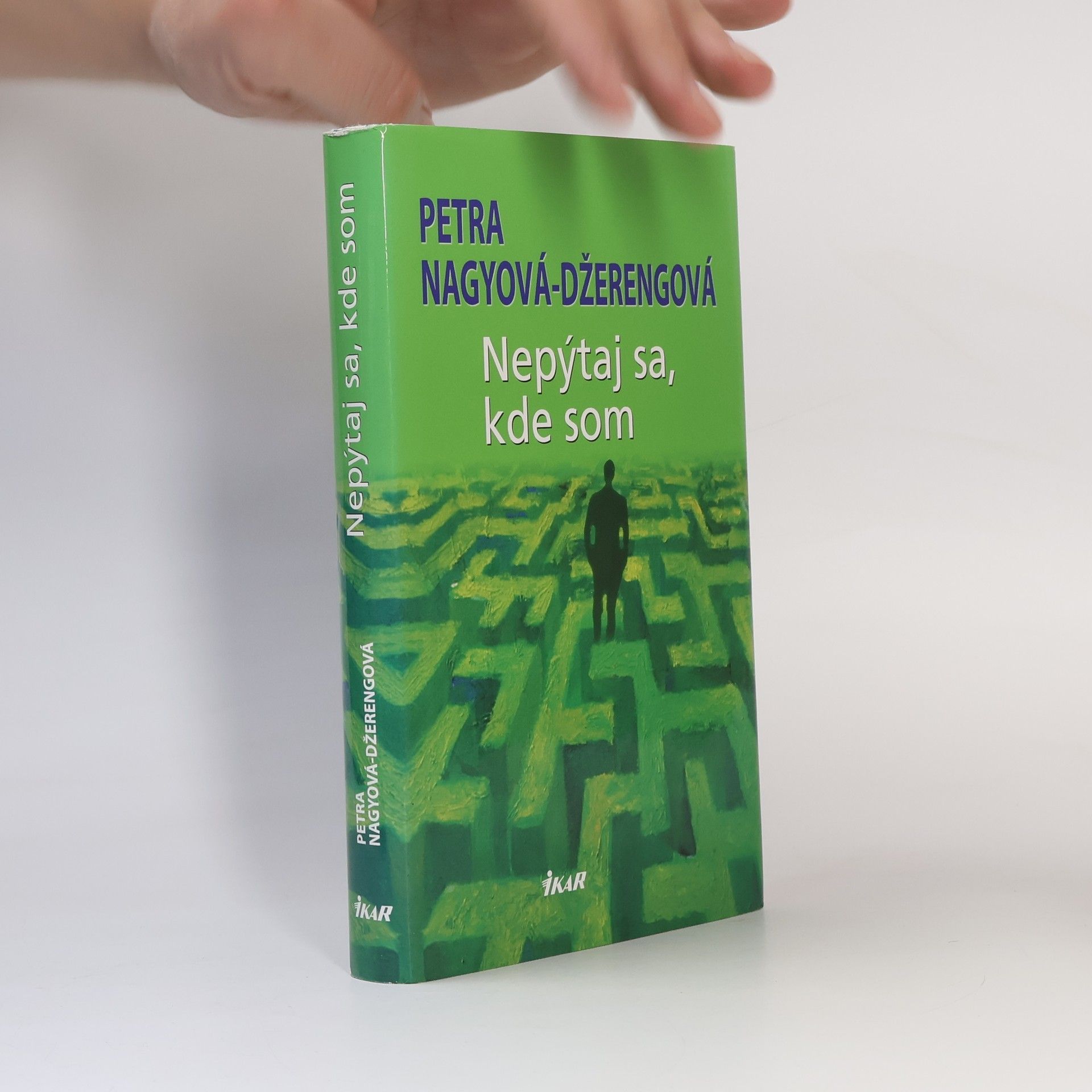 Petra Nagyová Džerengová Nepýtaj sa, kde som