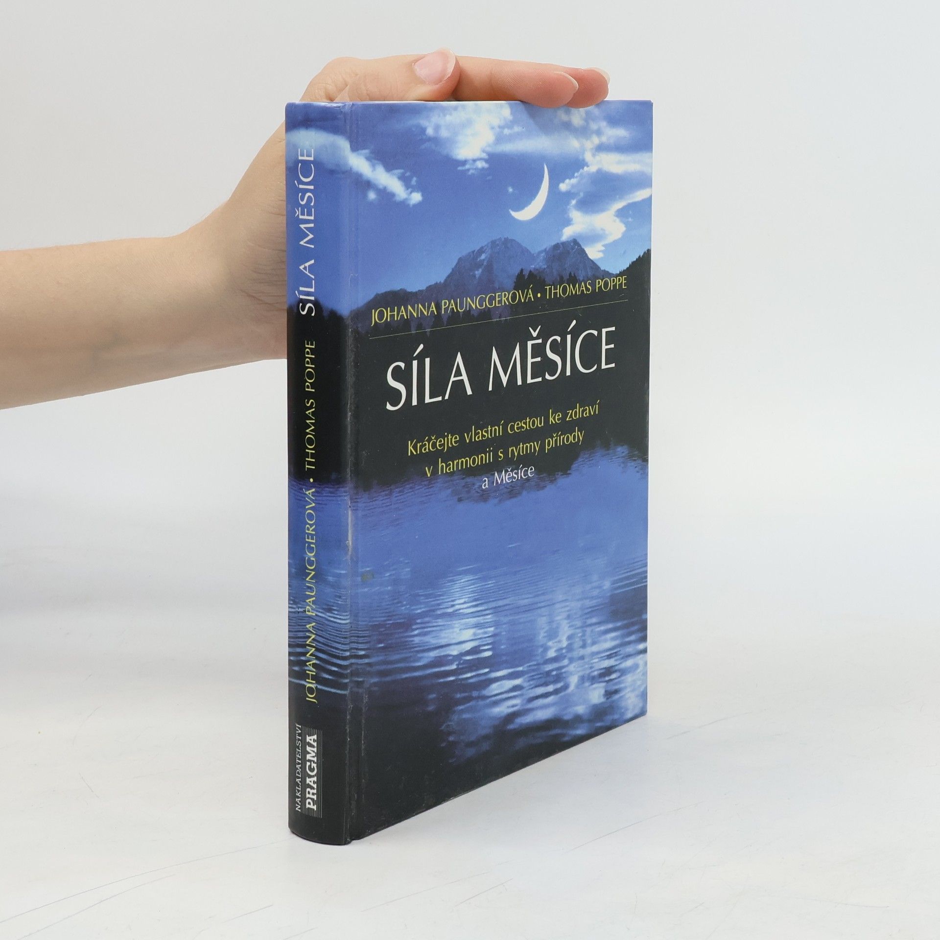 Johanna Paungger Síla Měsíce