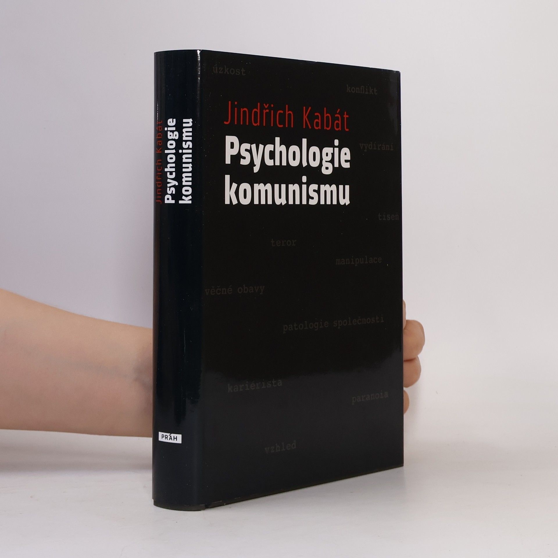 Jindřich Kabát Psychologie komunismu