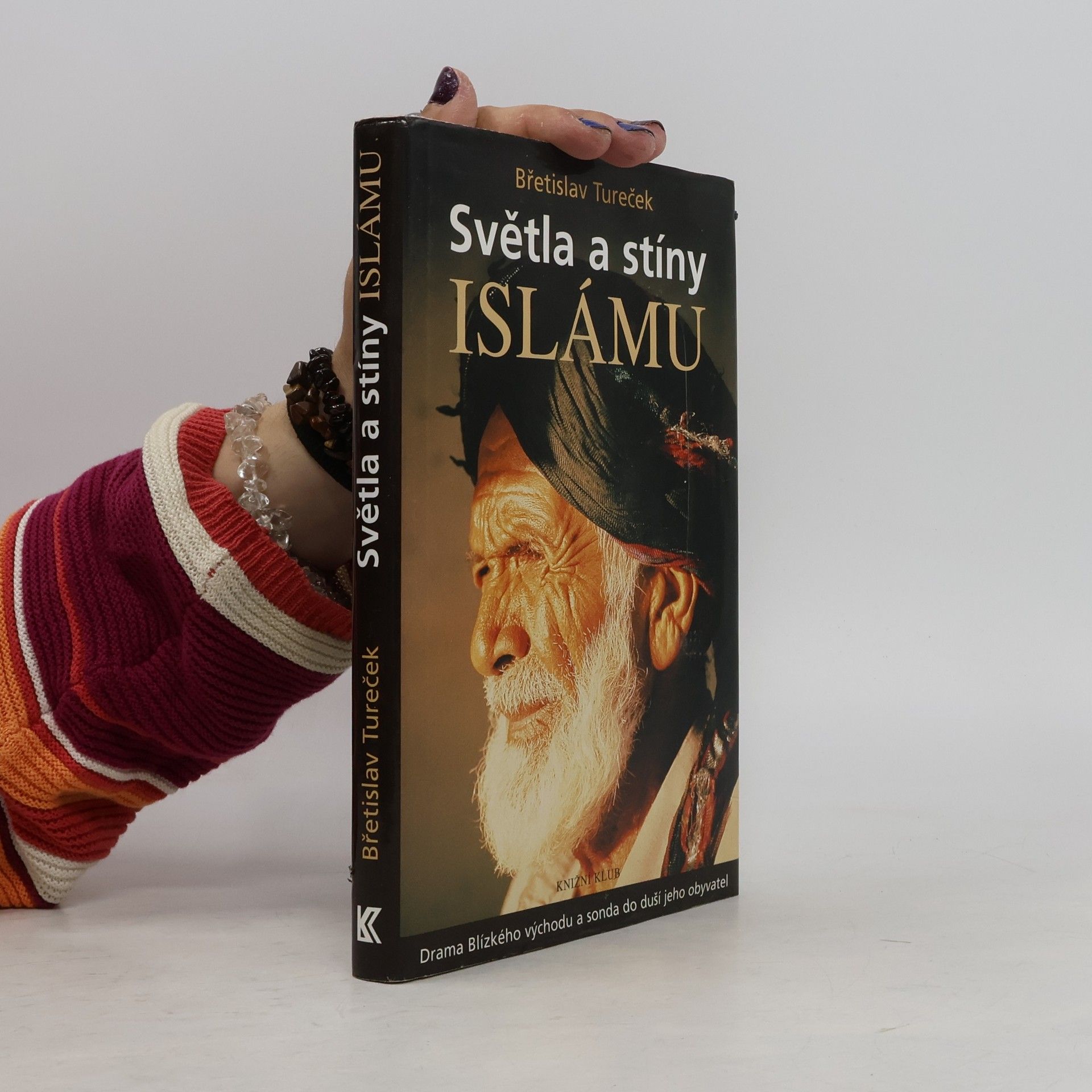 Břetislav Tureček Světla a stíny islámu