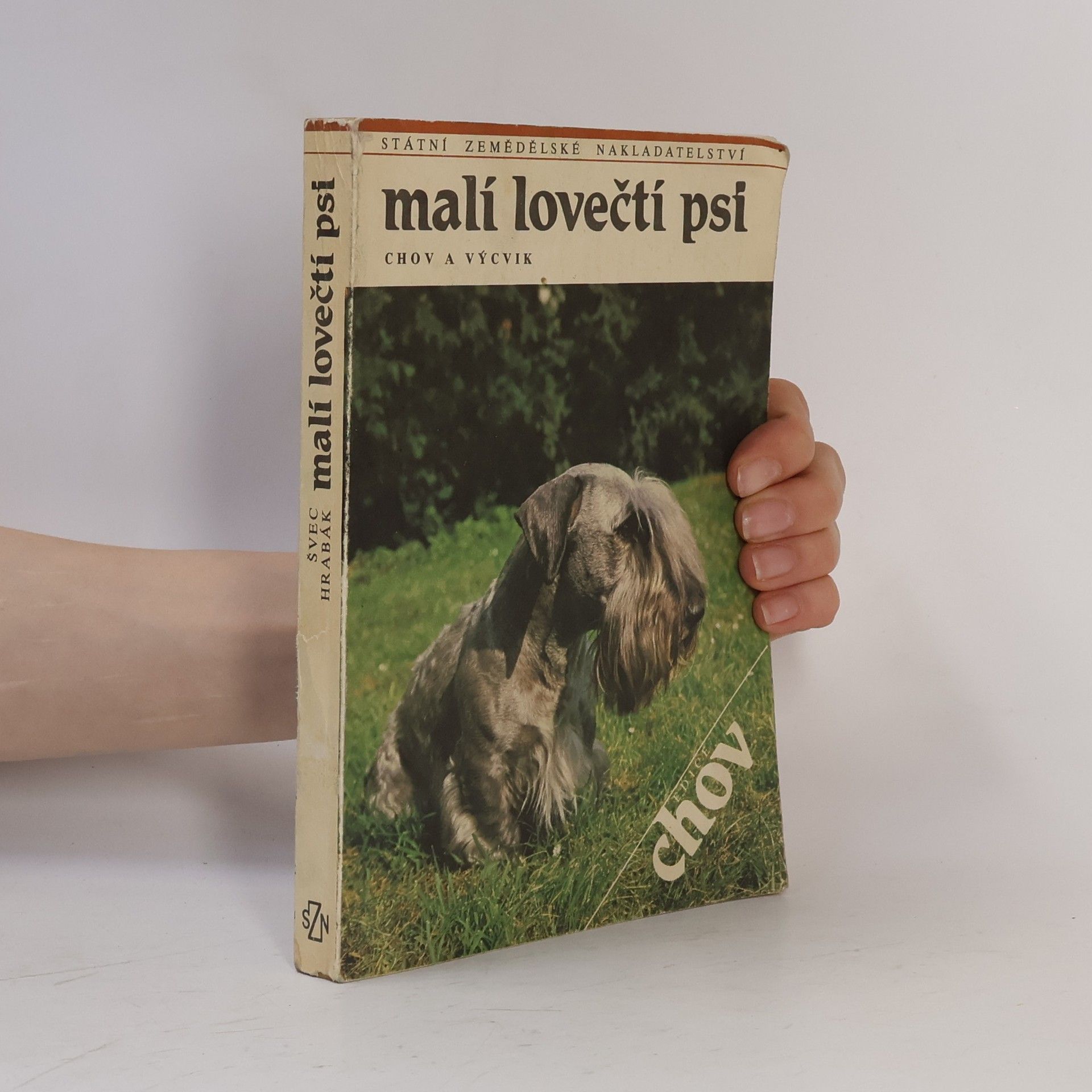 Jaroslav Švec Malí lovečtí psi. Chov a výcvik