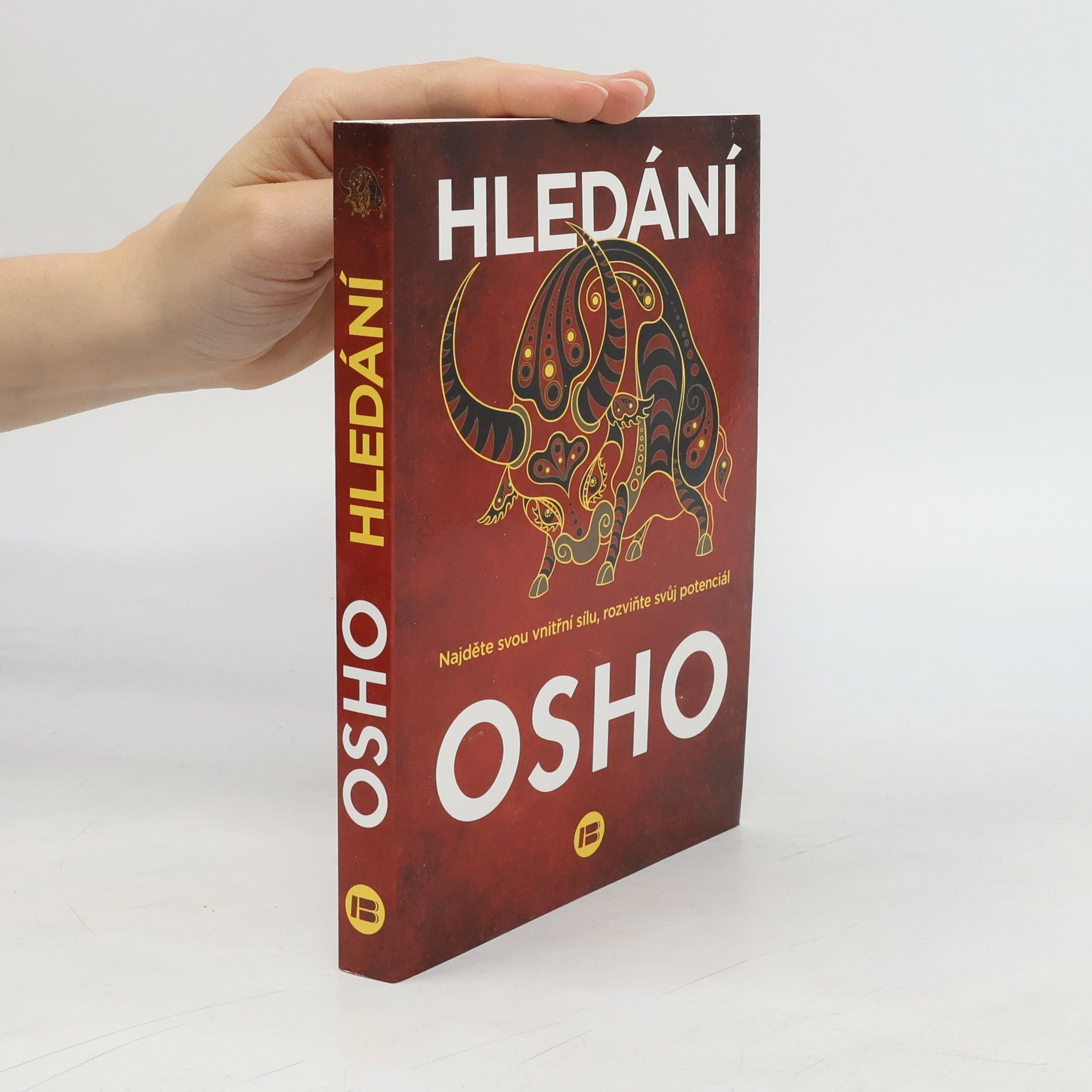 Ošó Hledání : najděte svou vnitřní sílu, rozviňte svůj potenciál