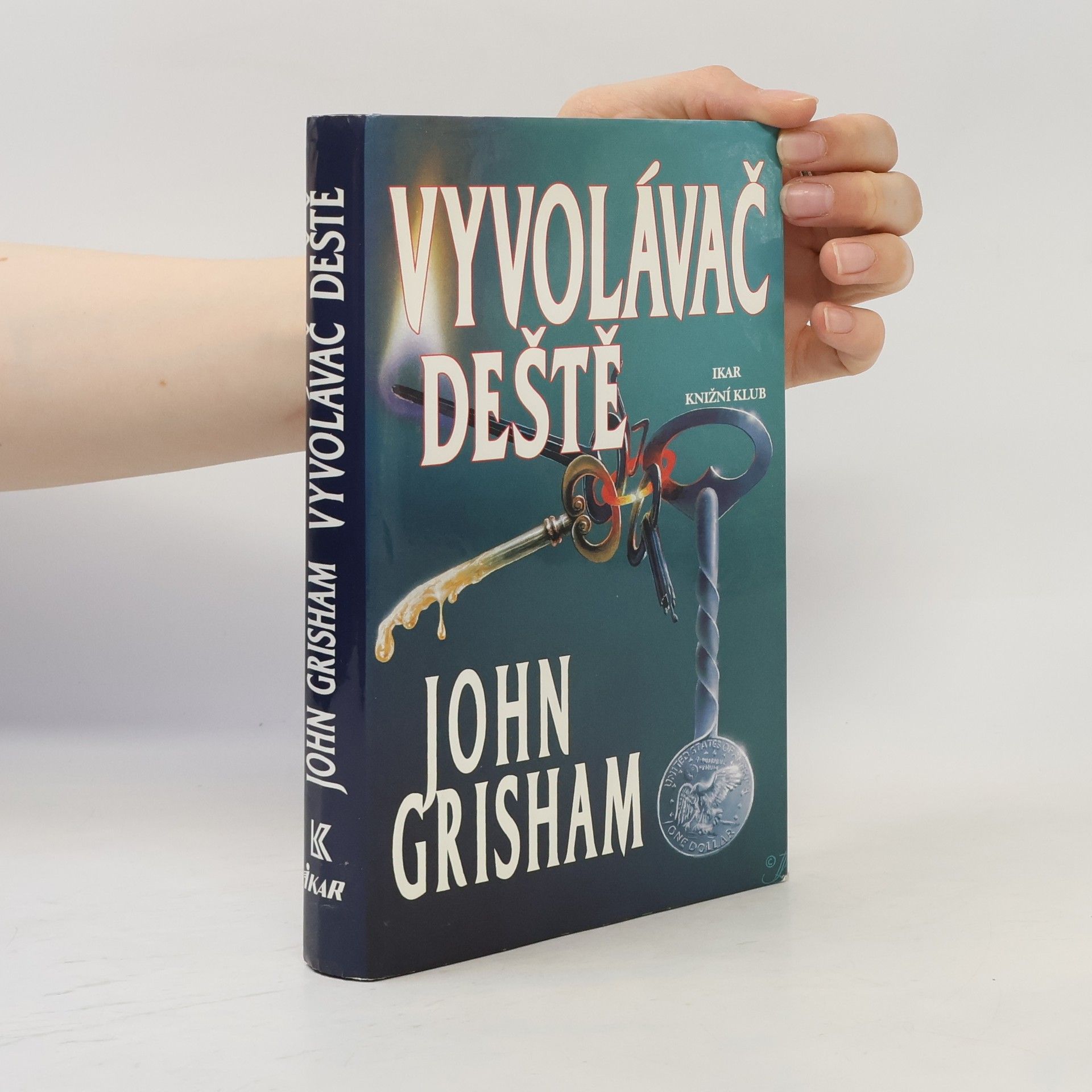 John Grisham Vyvolávač deště