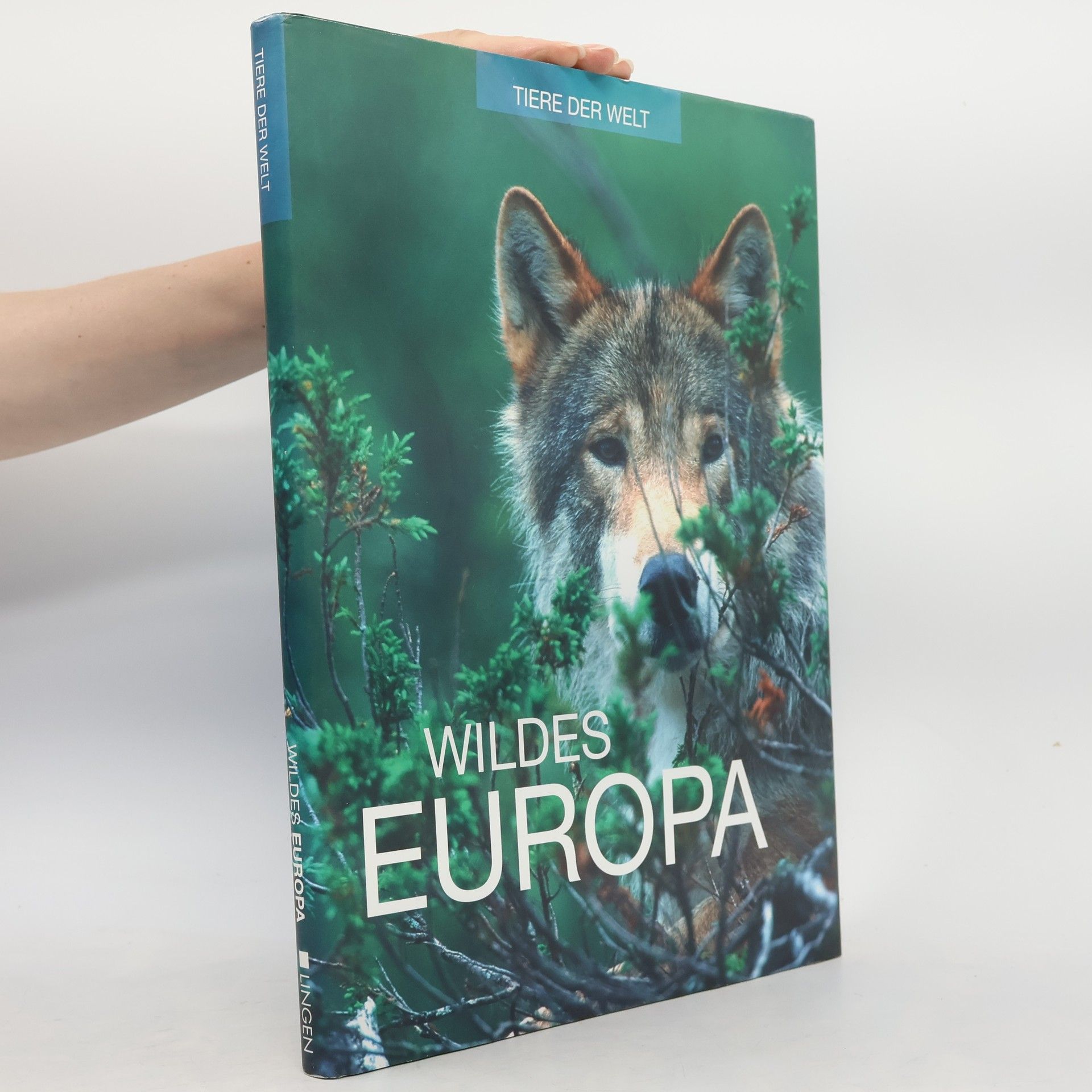 Wildes Europa. Tiere der Welt