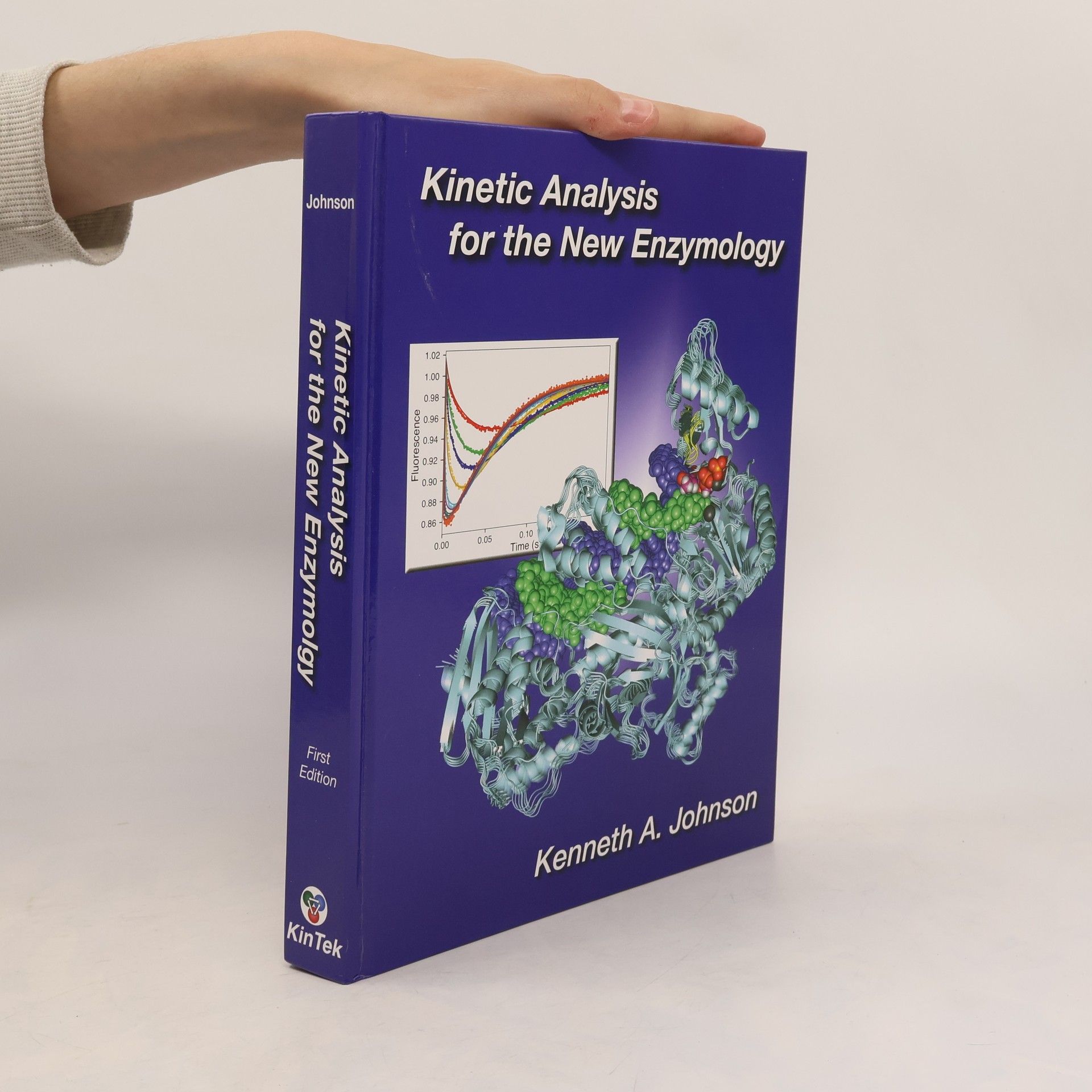 Kenneth Alan Johnson Kinetic analysis for the new enzymology : using computer simulation to learn kinetics and solve mechanisms