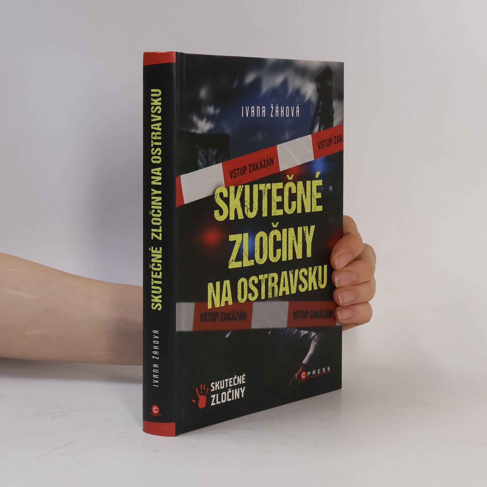 Ivana Žáková Skutečné zločiny na Ostravsku