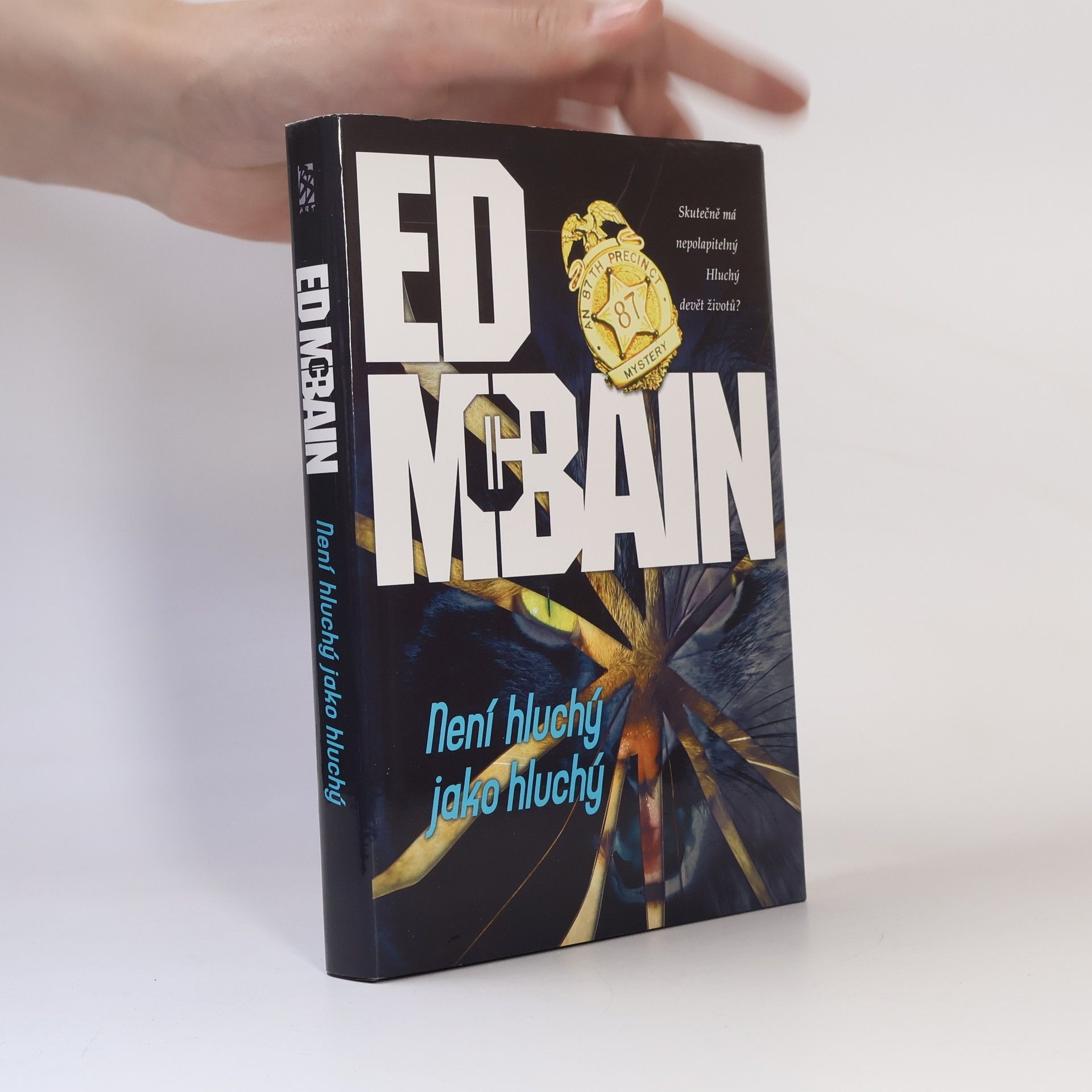 Ed McBain Není hluchý jako hluchý : román z 87. revíru