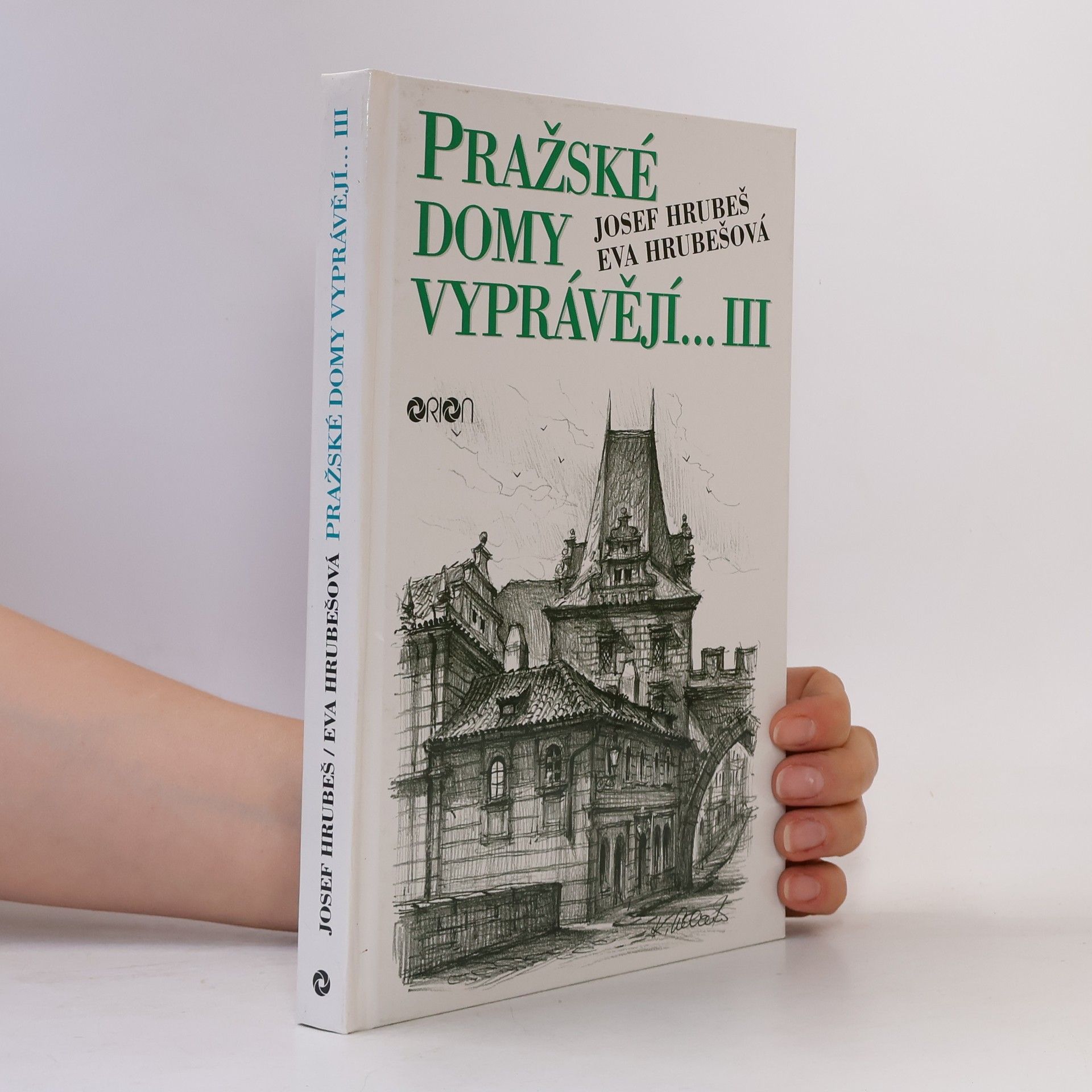 Josef Hrubeš Pražské domy vyprávějí III.