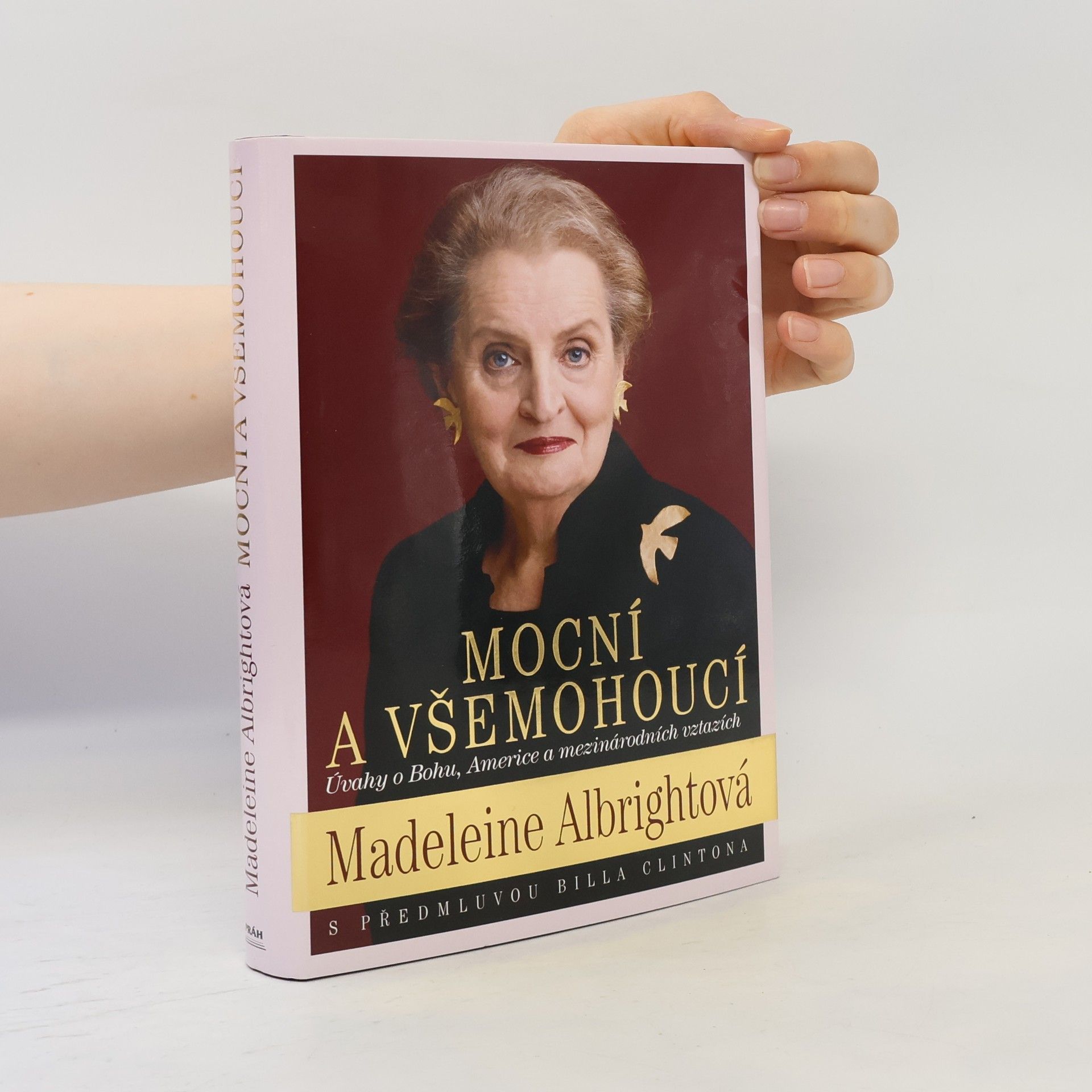 Madeleine Albright Mocní a všemohoucí