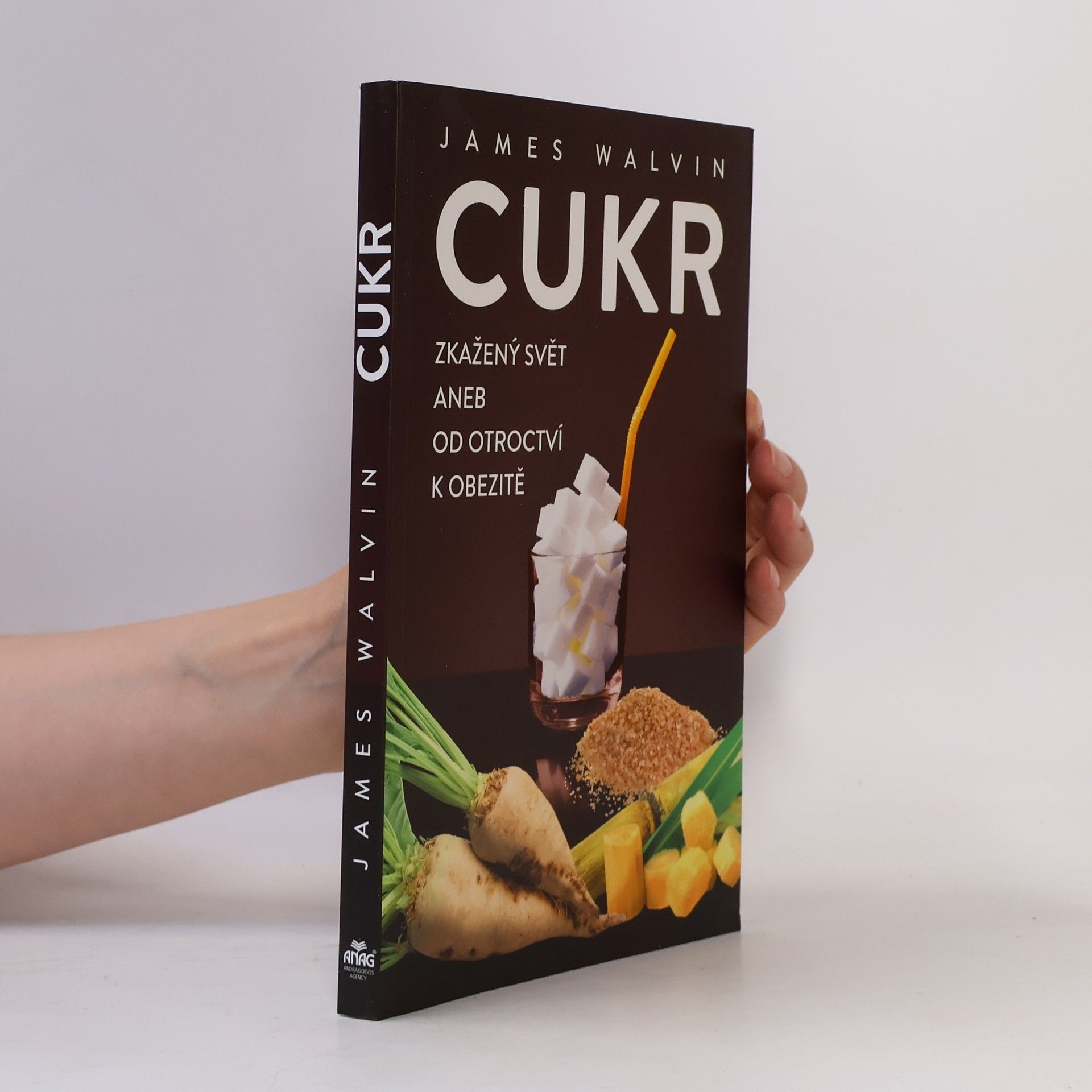 Cukr: Zkažený svět, aneb, Od otroctví k obezitě