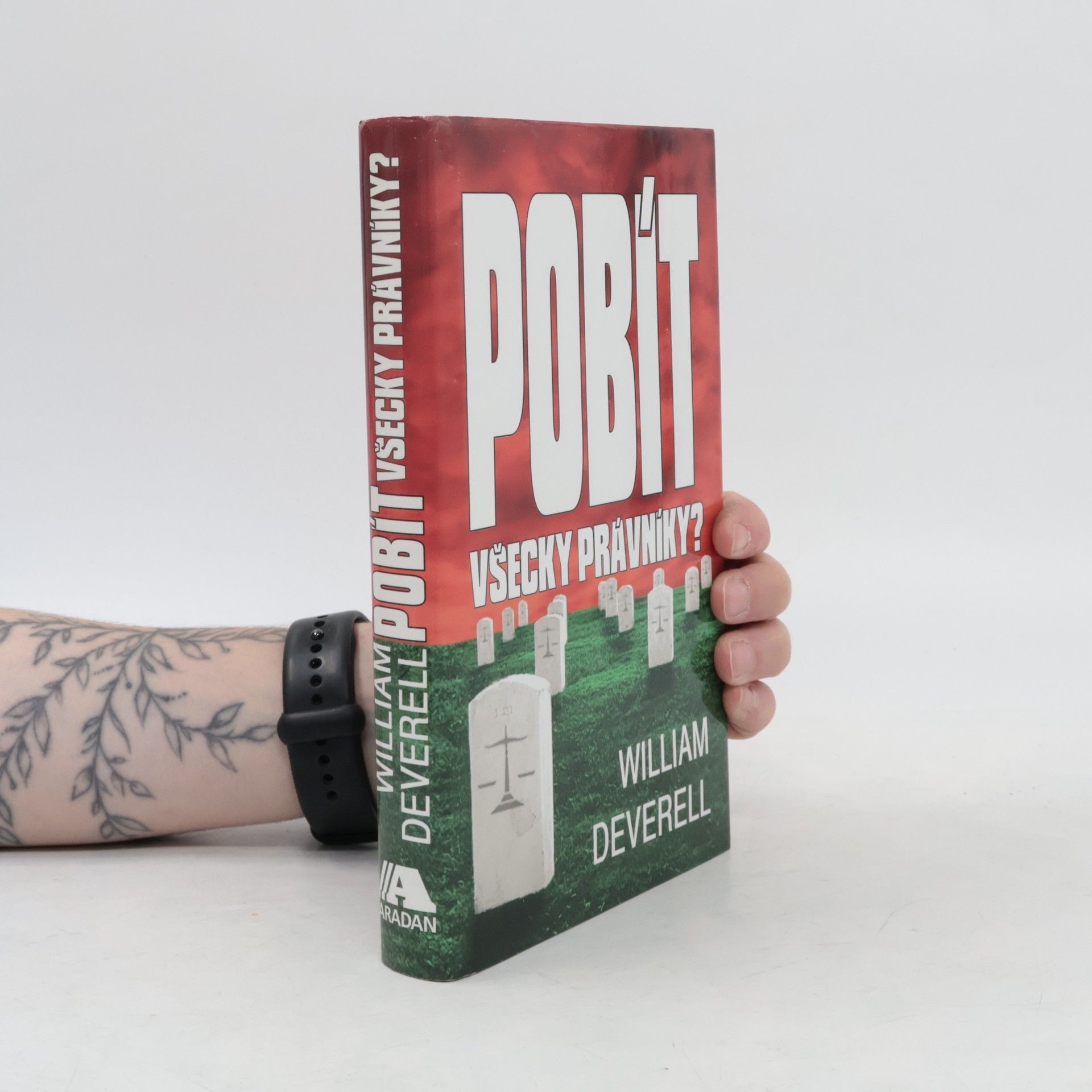 Pobít všecky právníky?