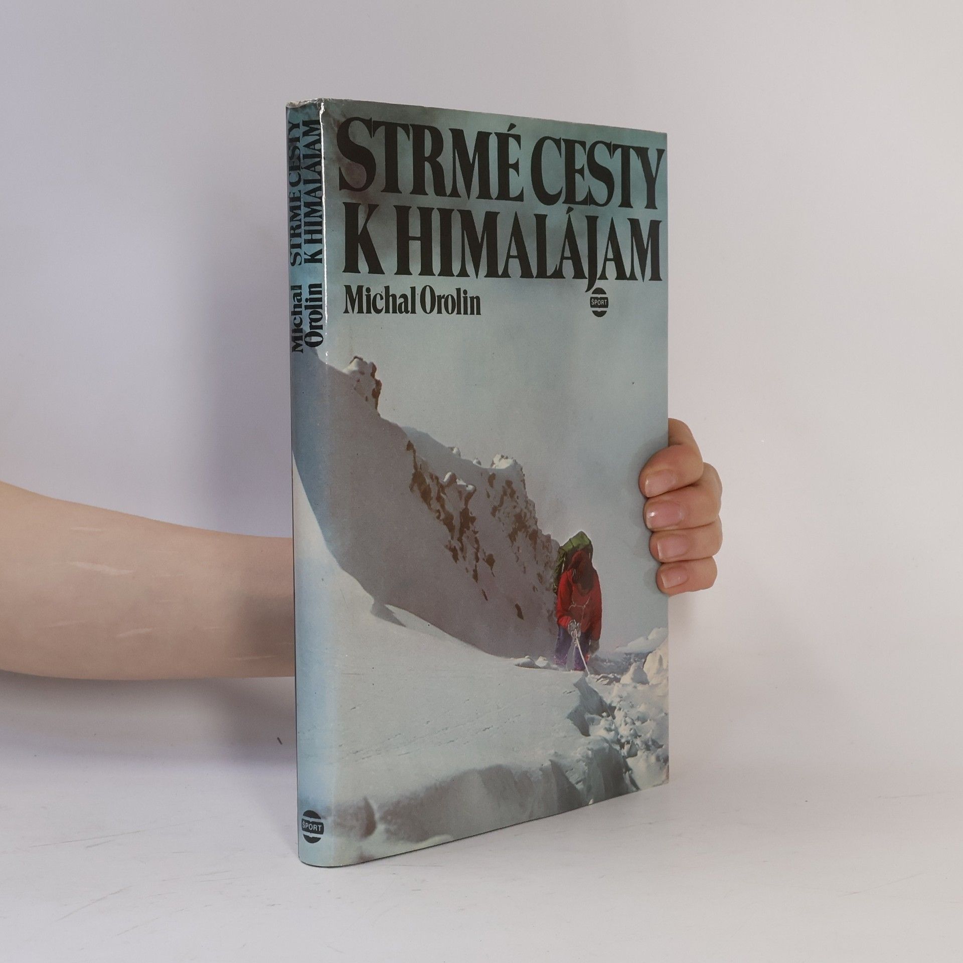 Michal Orolin Staré cesty k Himalájam