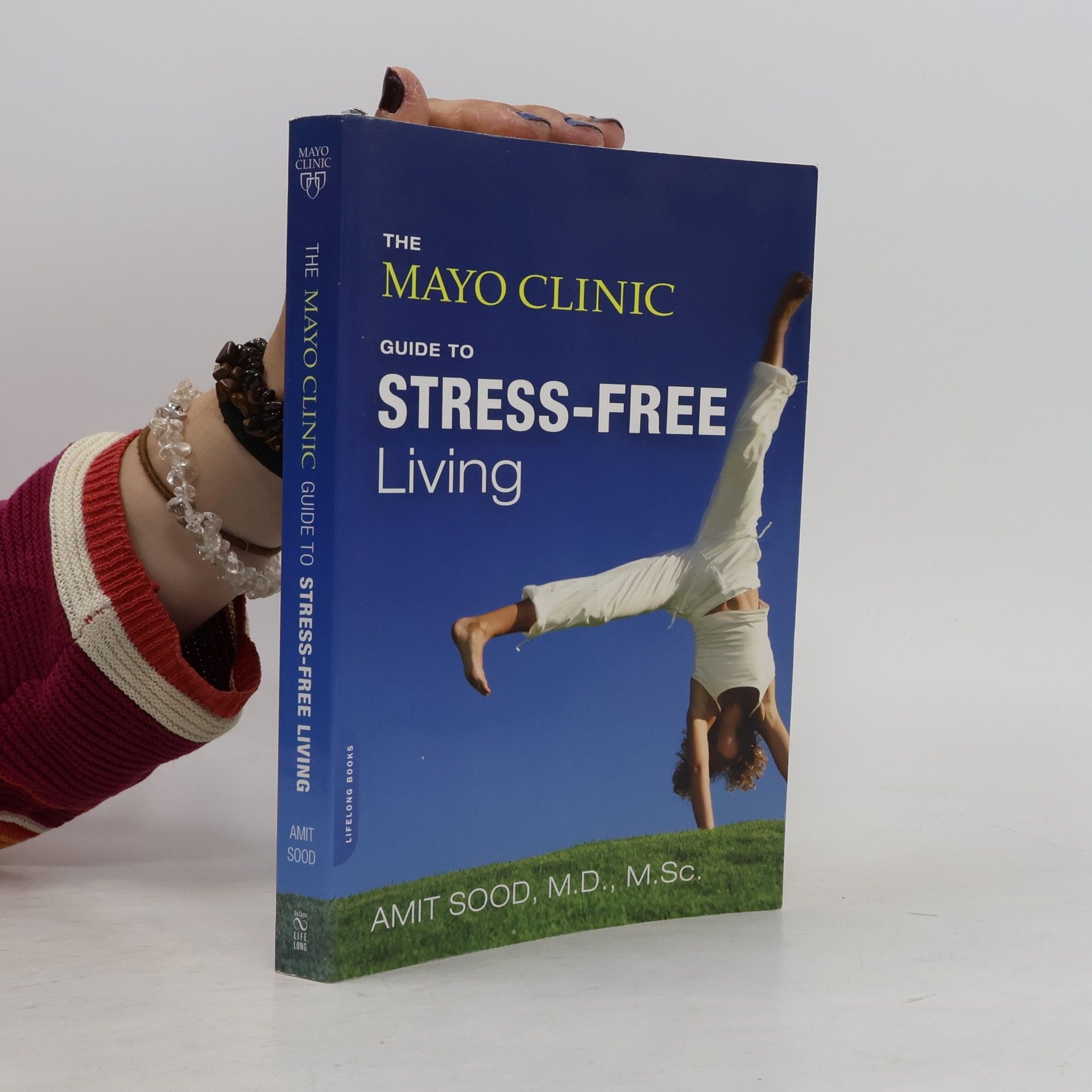 The Mayo Clinic guide to stress-free living