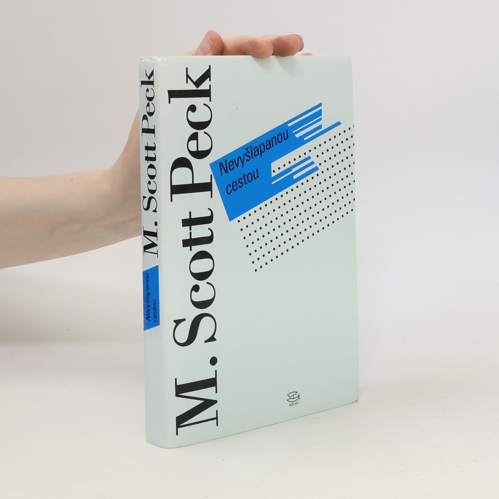 M. Scott Peck Nevyšlapanou cestou
