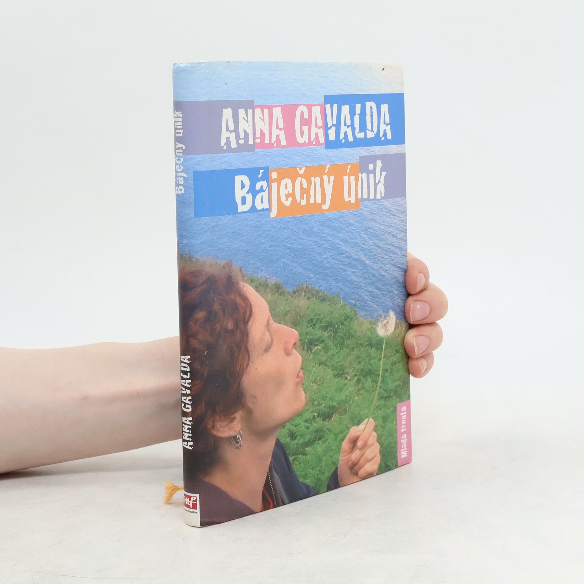 Anna Gavalda Báječný únik