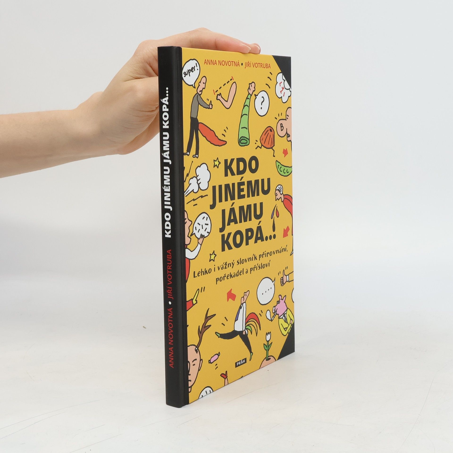 Anna Novotná Kdo jinému jámu kopá