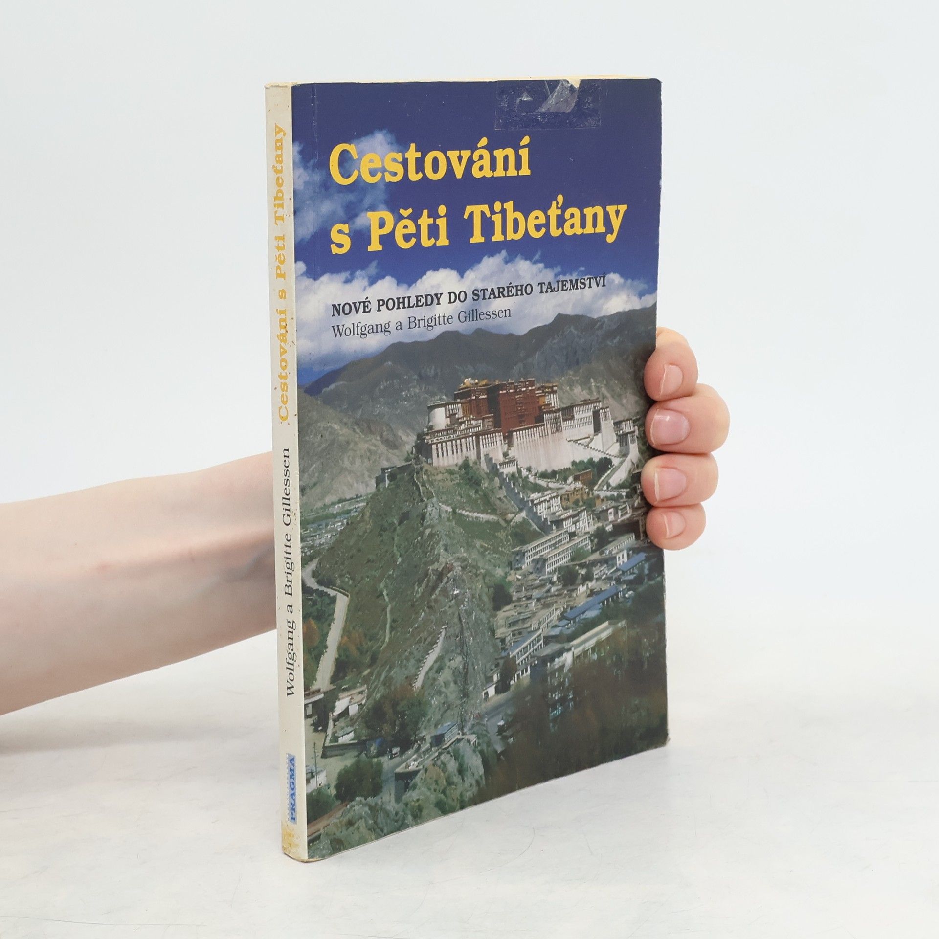 Autorenkollektiv Cestování s Pěti Tibeťany : nové pohledy do starého tajemství