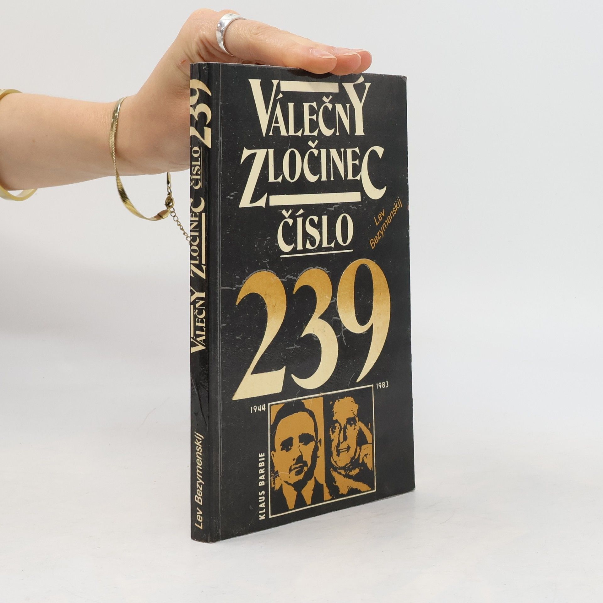Lev A. Bezymenskij Válečný zločinec číslo 239