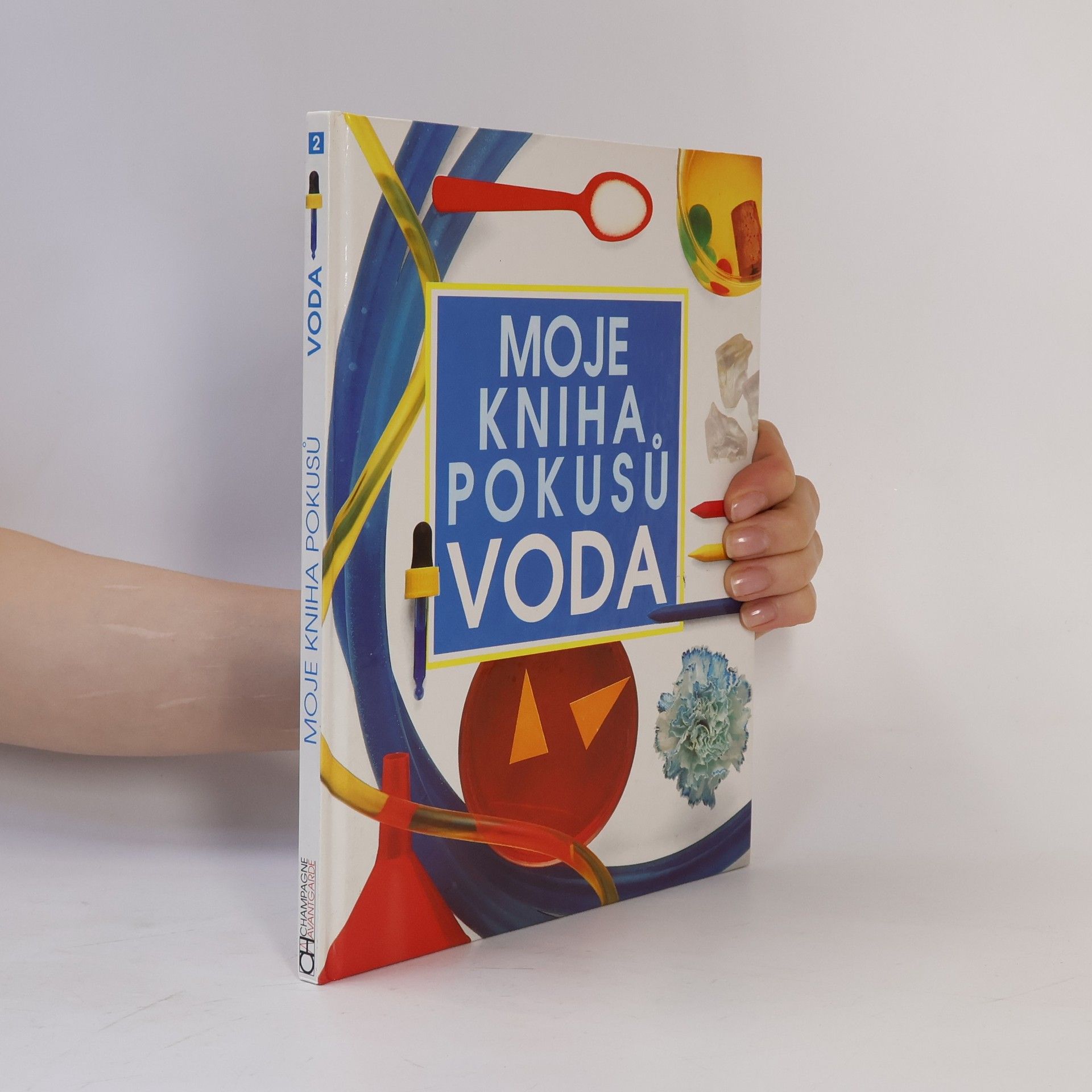 Neil Ardley Moje kniha pokusů. Voda