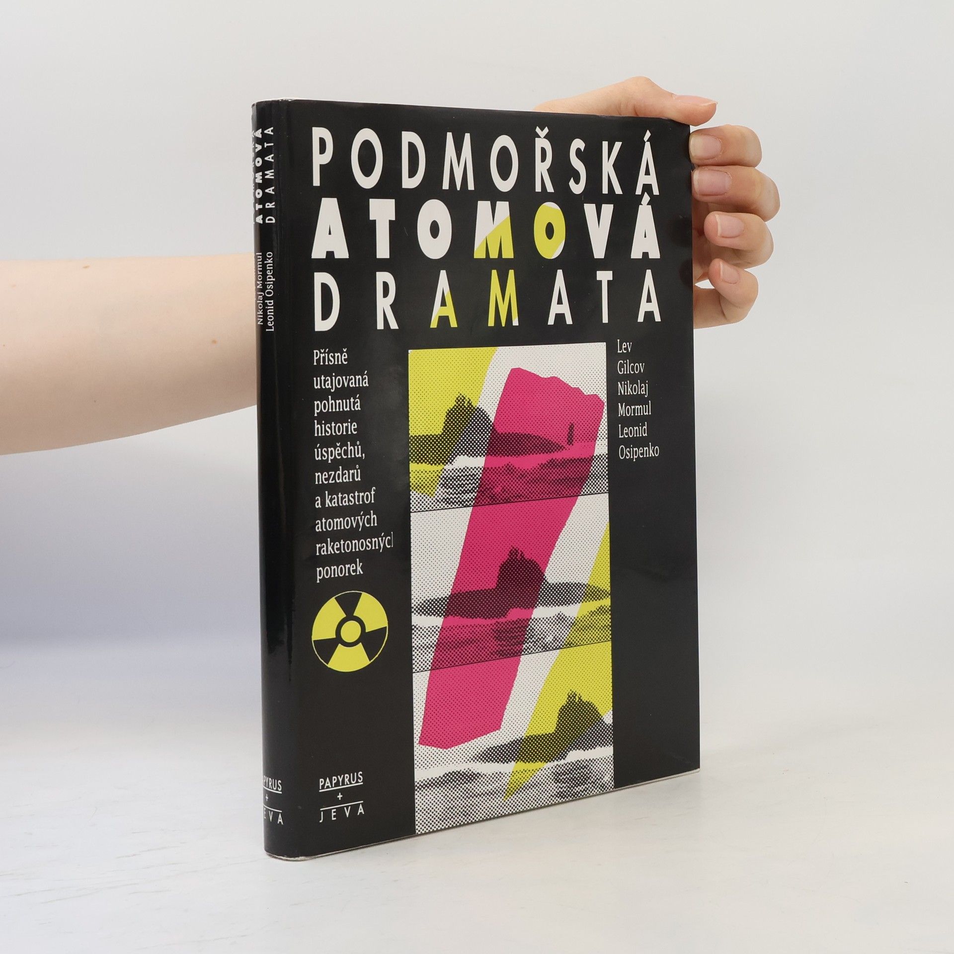 Lev Gilcov Podmořská atomová dramata