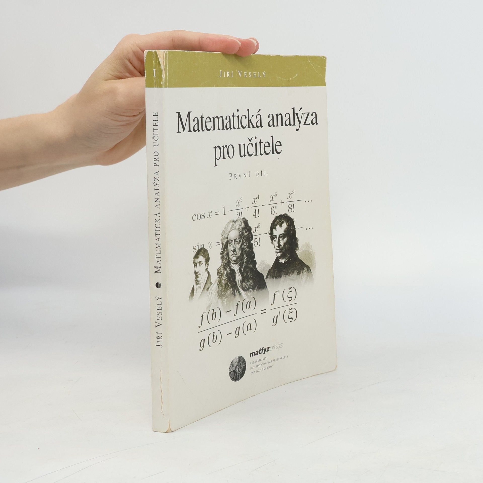 Matematická analýza pro učitele. 1.díl
