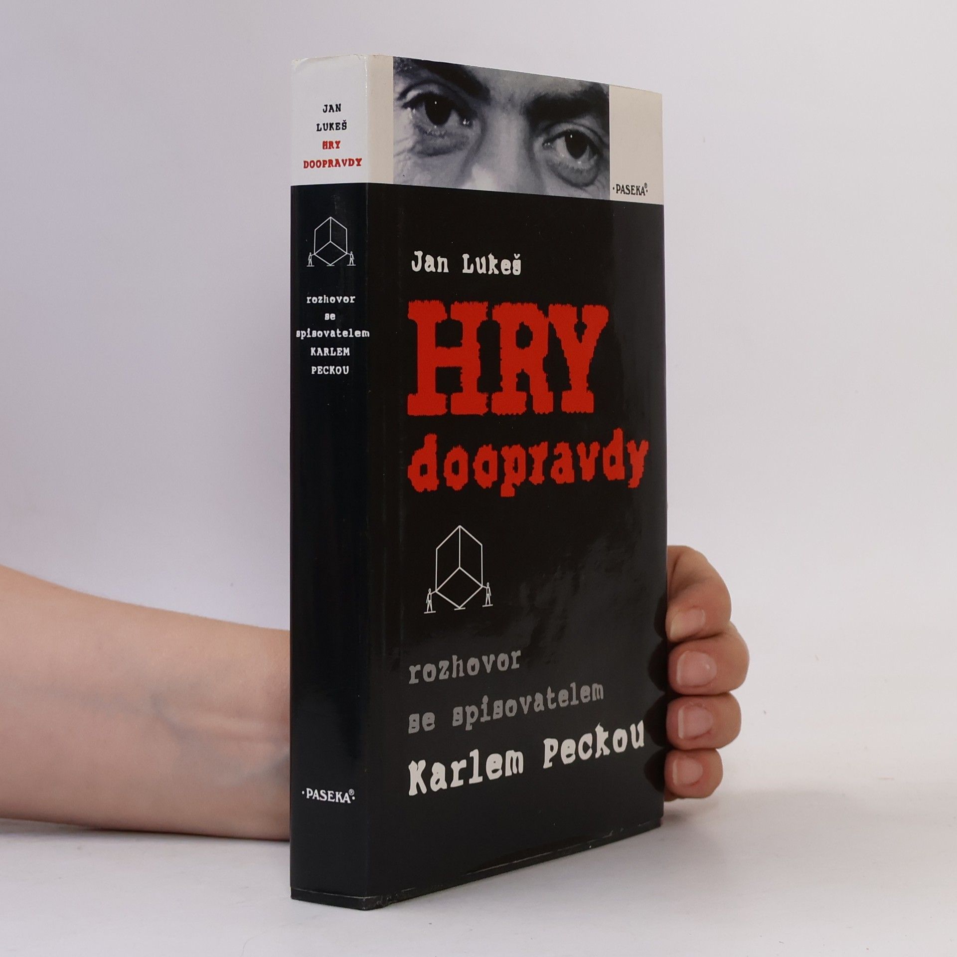 Karel Pecka Hry doopravdy : rozhovor se spisovatelem Karlem Peckou