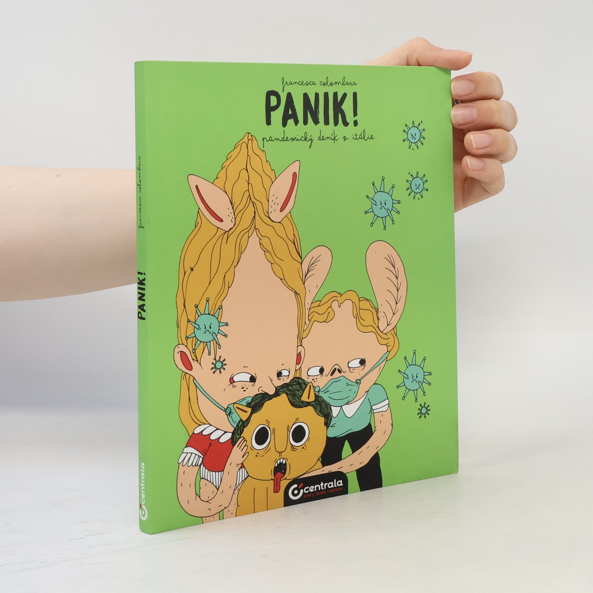 Francesca Colombara Panik! – Pandemický deník z Itálie