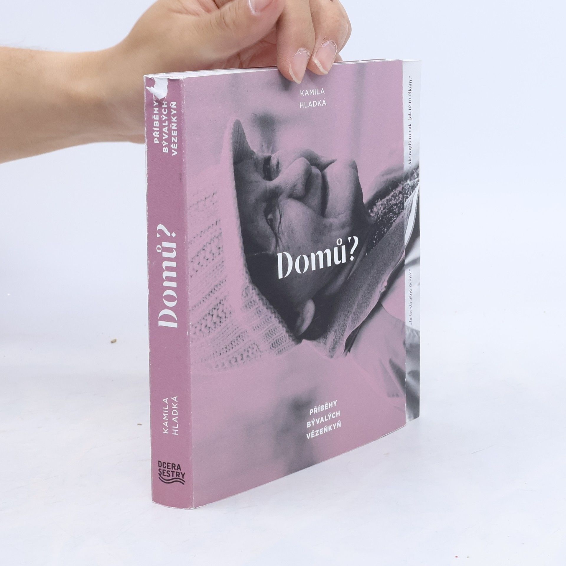 Domů? Příběhy bývalých vězeňkyň