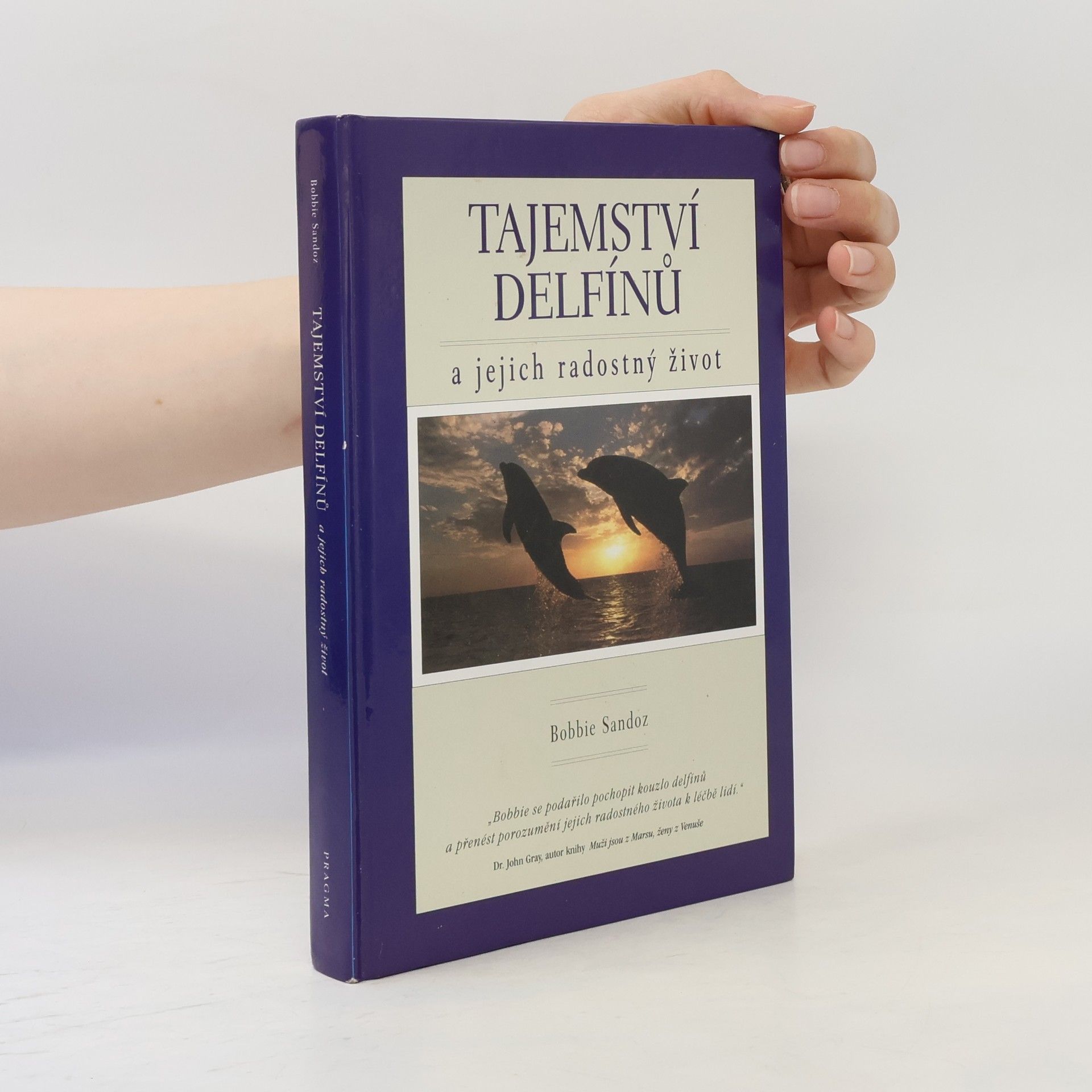 Bobbie Sandoz Tajemství delfínů a jejich radostný život