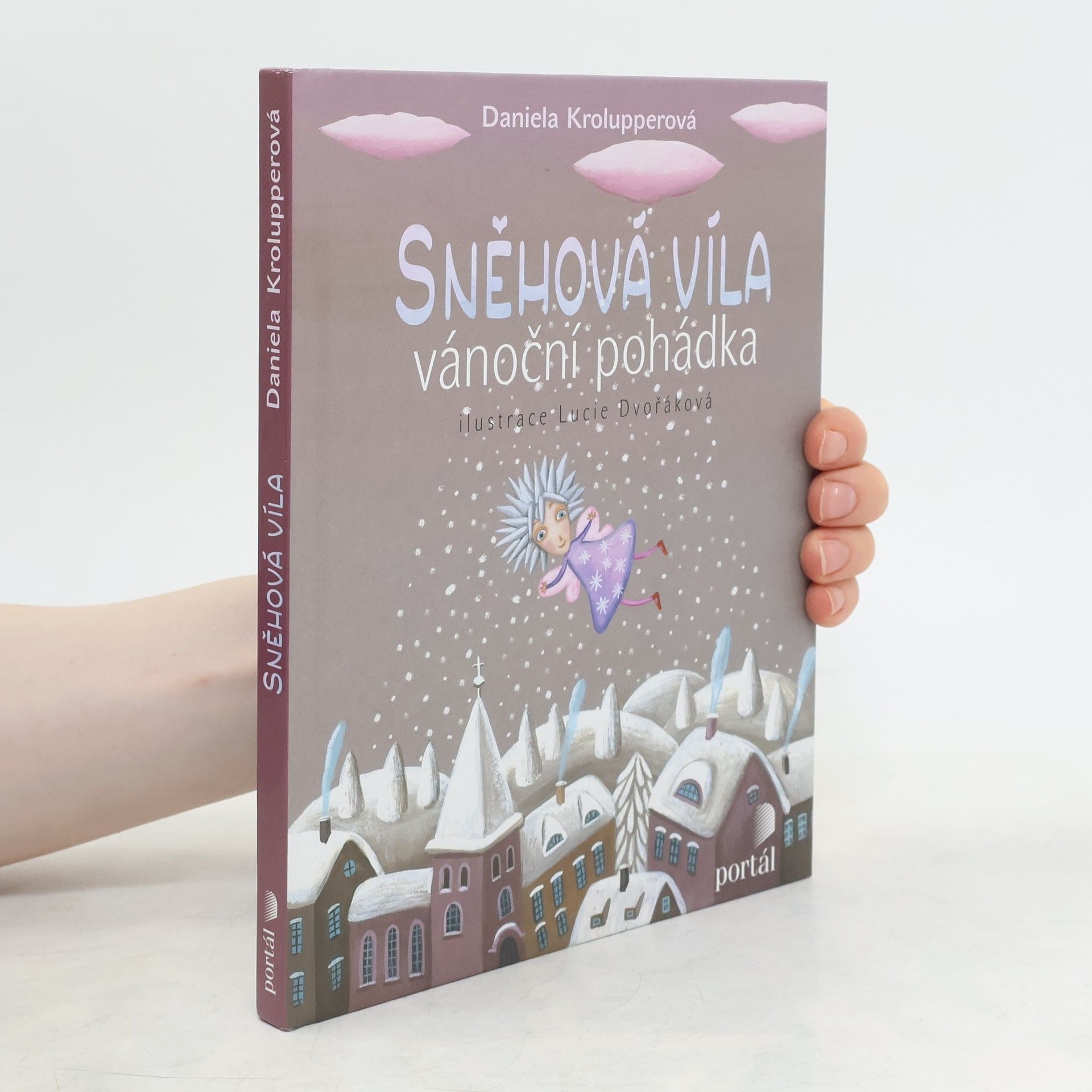Lucie Dvořáková Sněhová víla. Vánoční pohádka