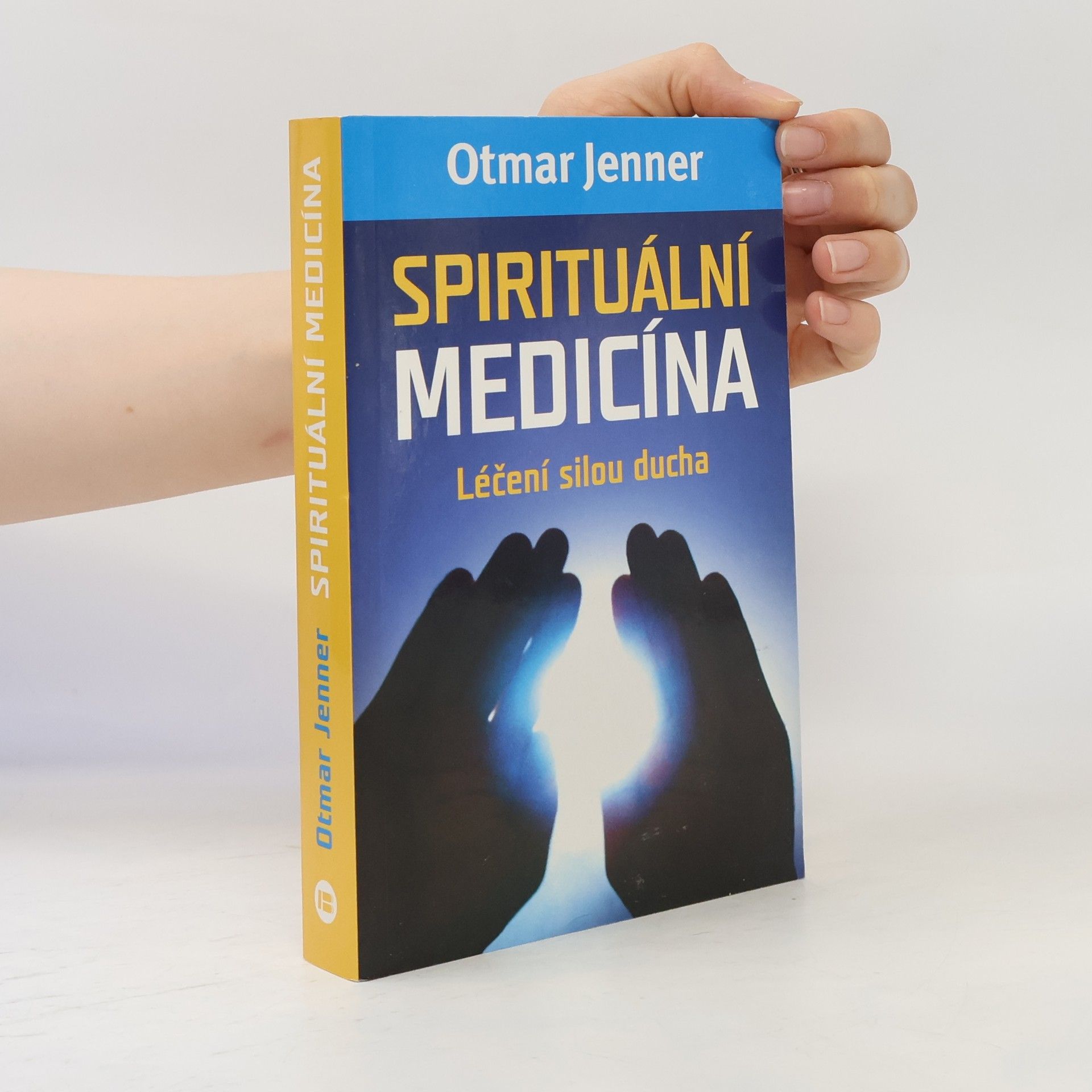 Spirituální medicína. Léčení silou ducha