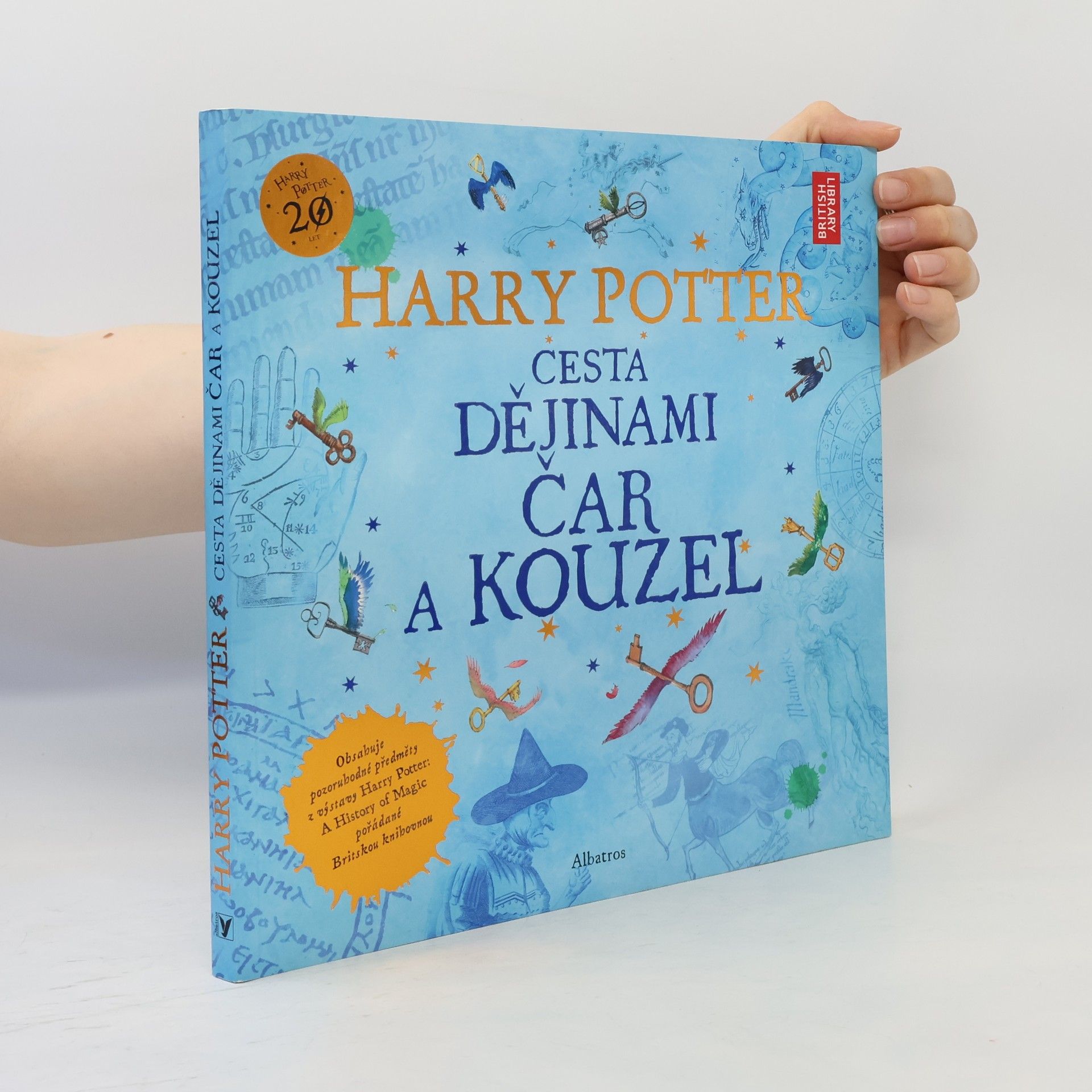 Kateřina Stupková Harry Potter. Cesta dějinami čar a kouzel