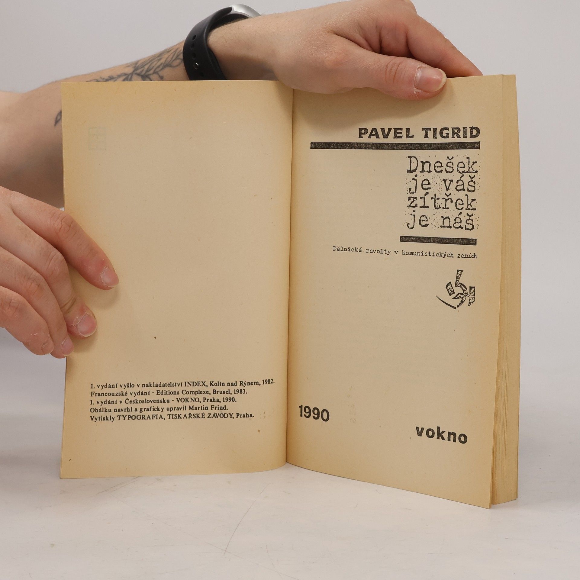 Pavel Tigrid Dnešek je váš, zítřek je náš