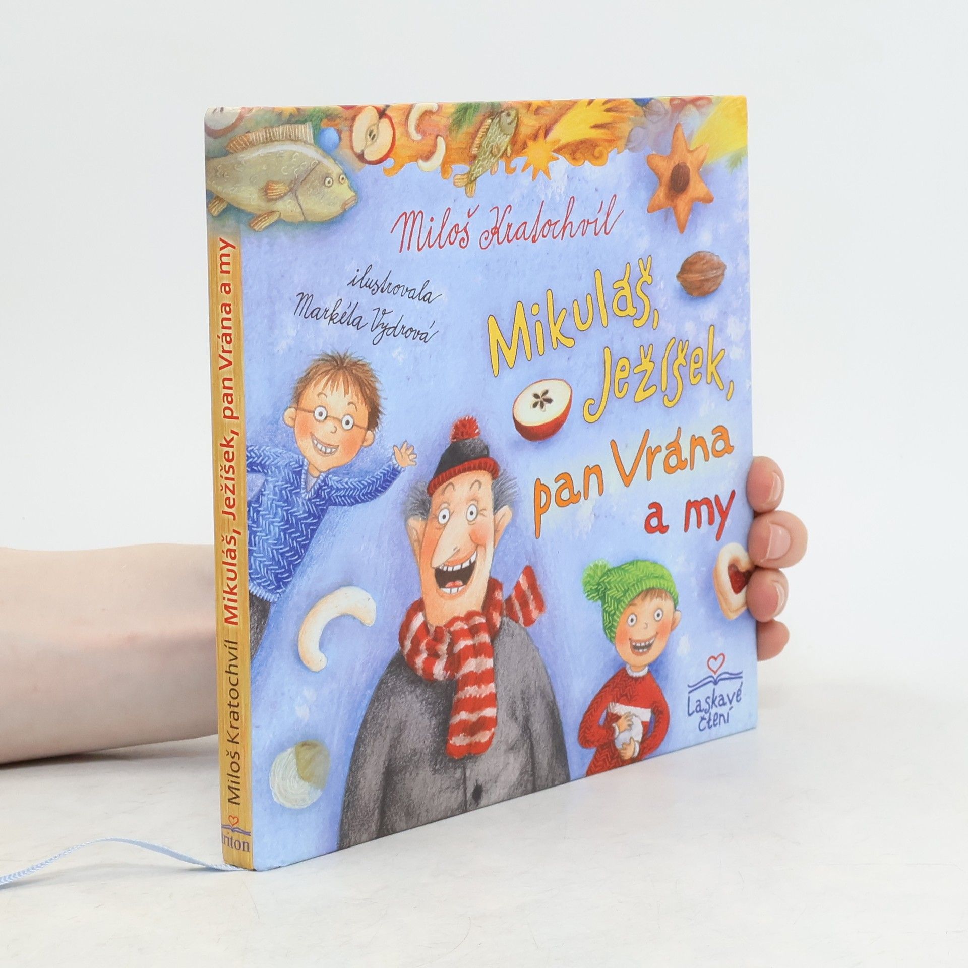 Miloš Kratochvíl Mikuláš, Ježíšek, pan Vrána a my