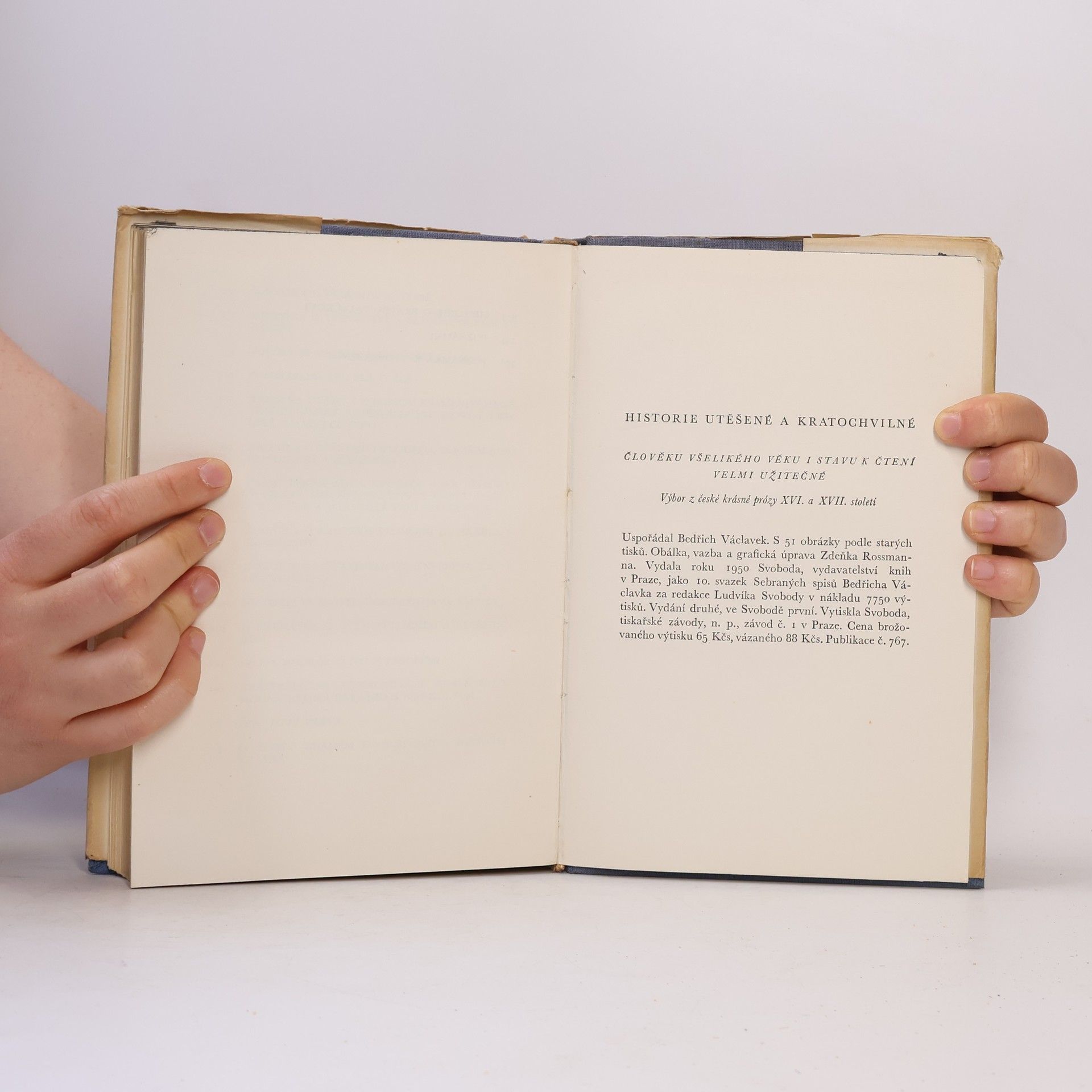 Bedřich Václavek Historie utěšené a kratochvilné člověku všelikého věku i stavu k čtení velmi užitečné