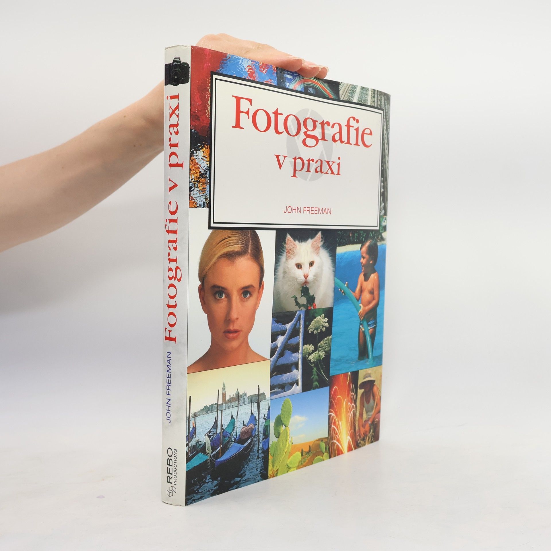 John Freeman Fotografie v praxi