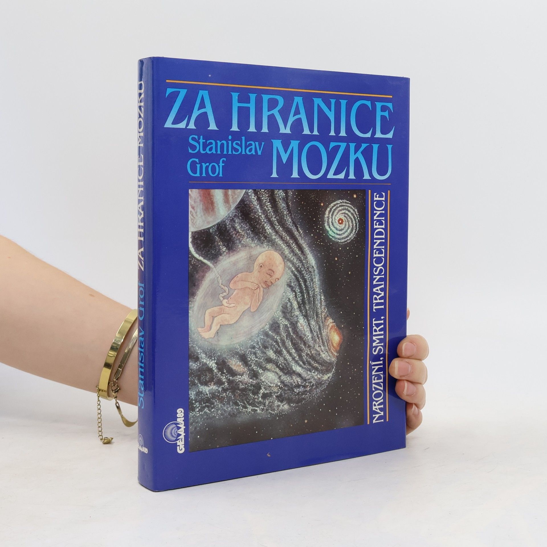 Stanislav Grof Za hranice mozku. Narození, smrt, transcendence
