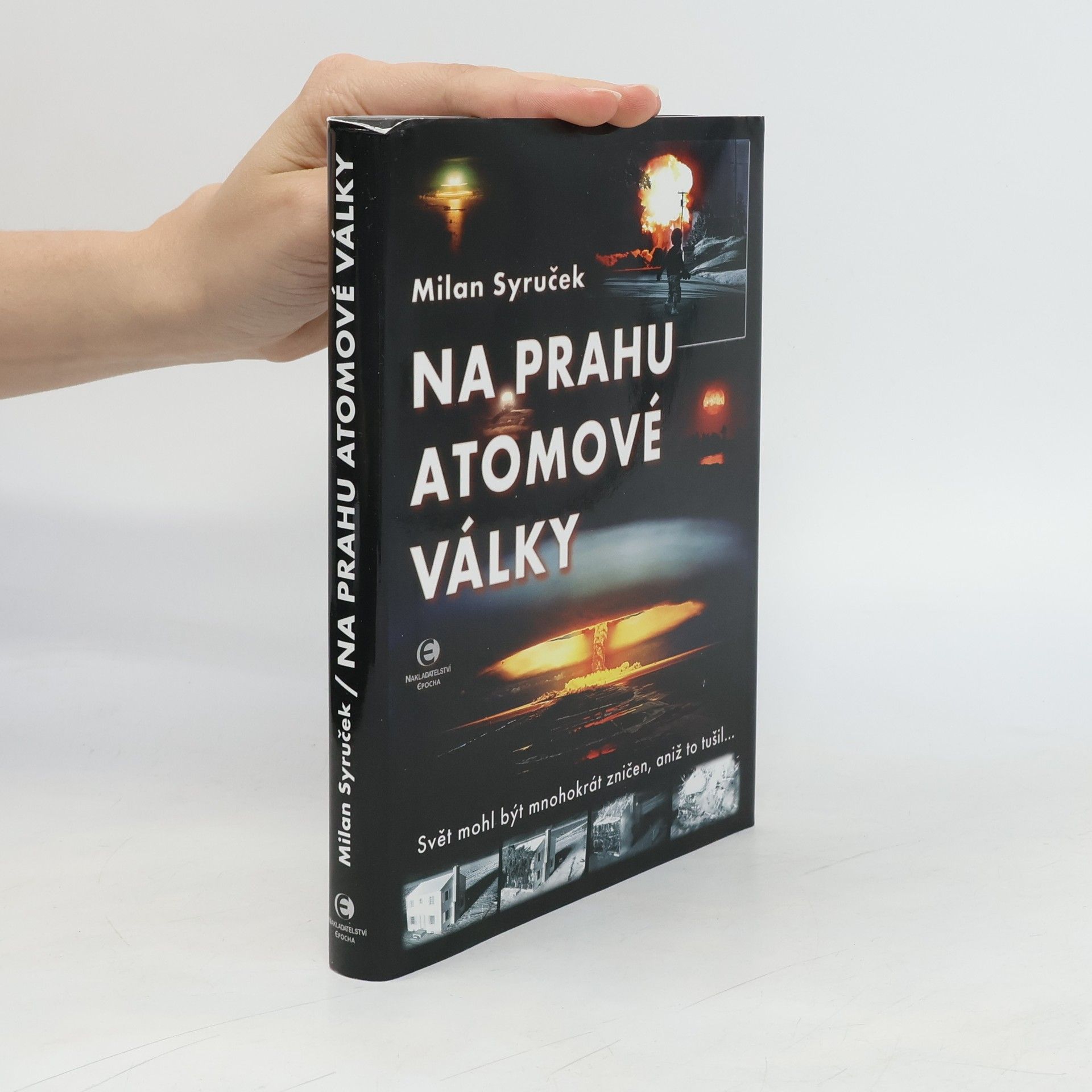 Milan Syruček Na prahu atomové války