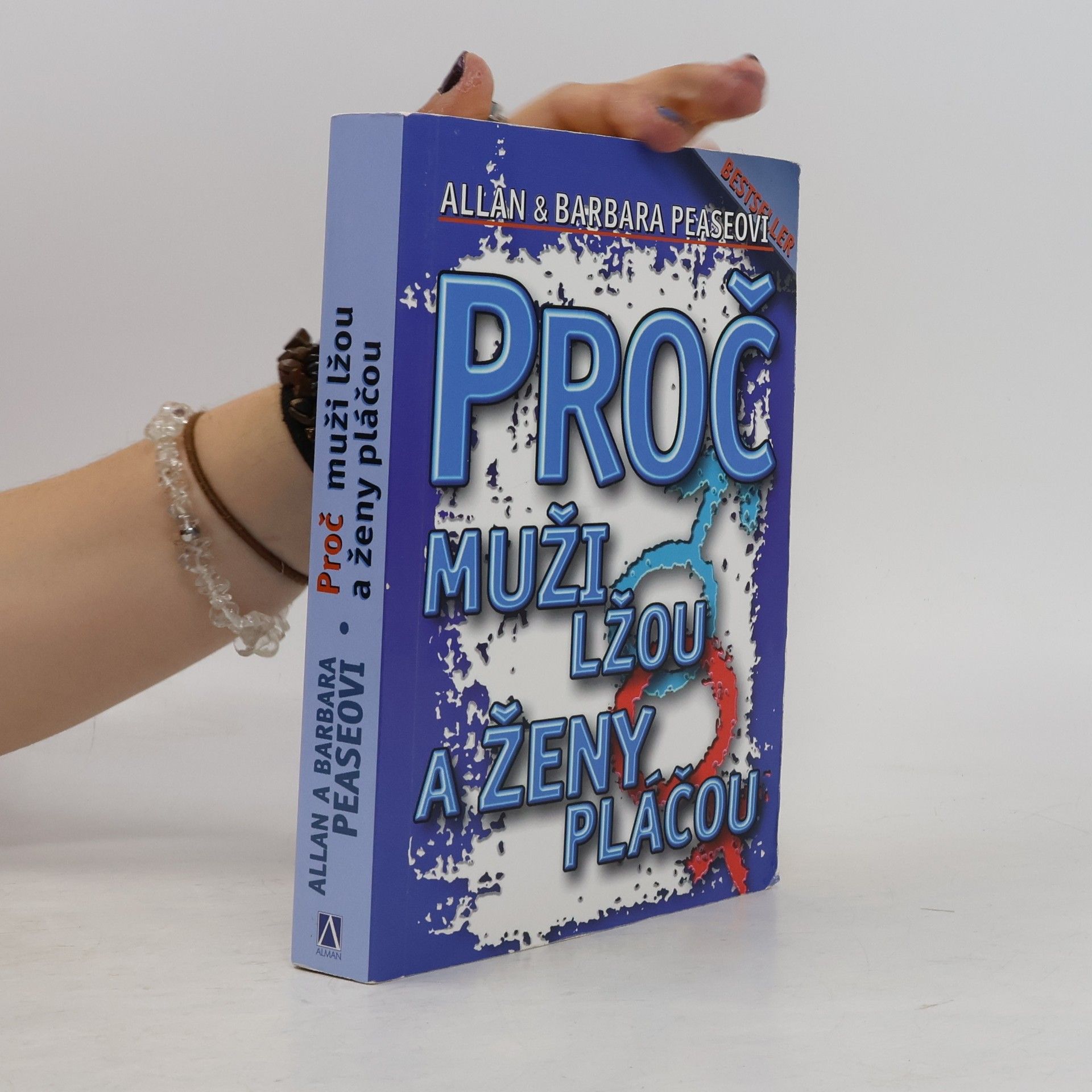Allan Pease Proč muži lžou a ženy pláčou